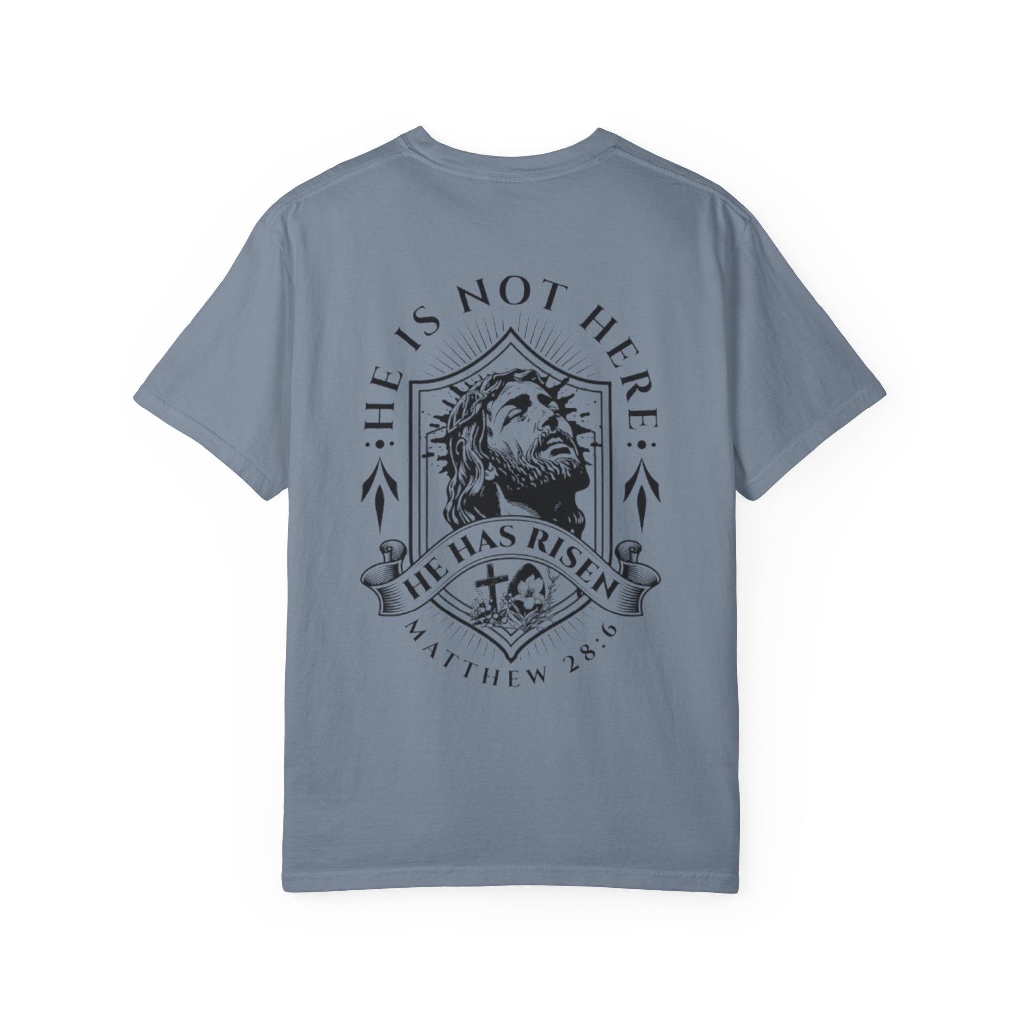 Born Again T-Shirt — "He Is Not Here, He Has Risen" Christian Tee