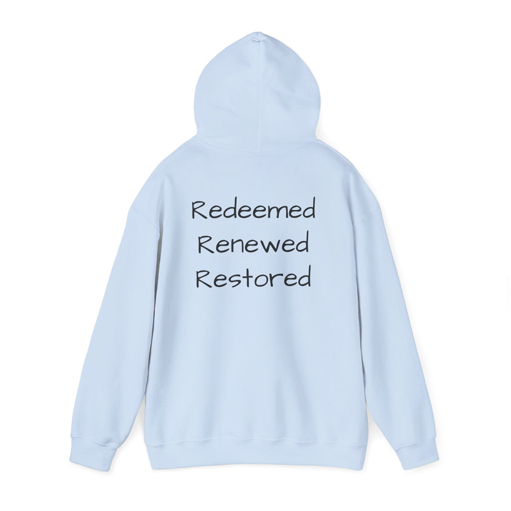 Born Again Hoodie — "Redeemed, Renewed, Restored"