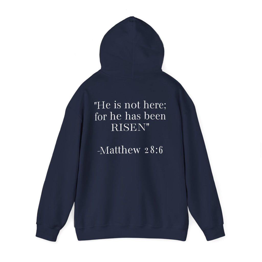 Born Again Hoodie — Christian Faith Hoodie with “He Is Risen” Matthew 28:6 Back Print