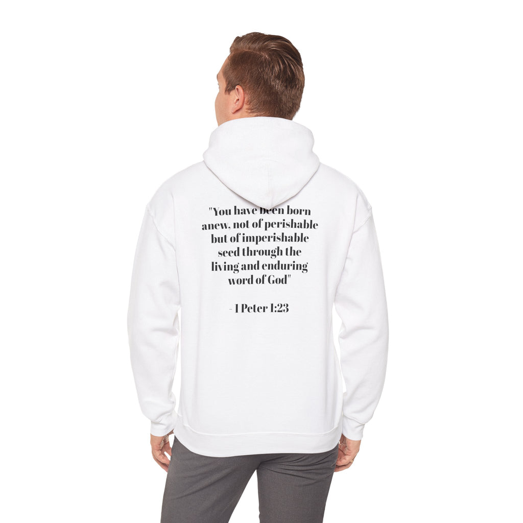 Born Again Hoodie — 1 Peter 1:23
