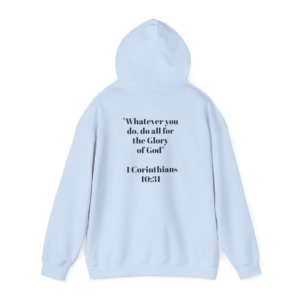 Born Again Hoodie —  1 Corinthians 10:31