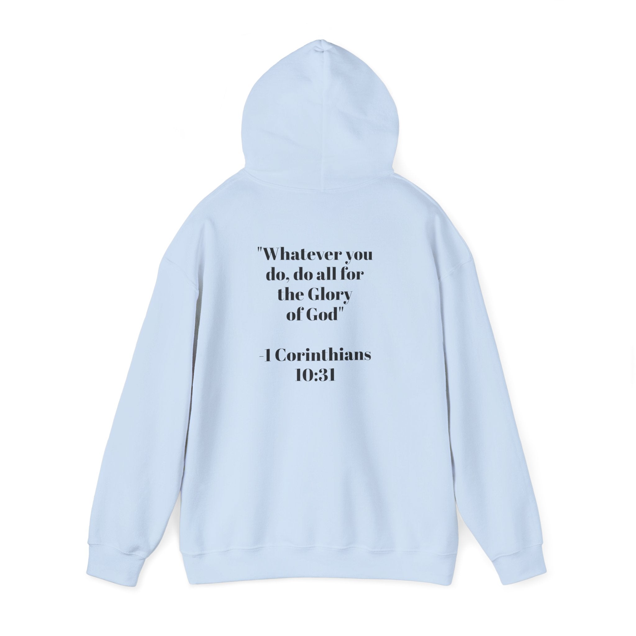 Born Again Hoodie —  1 Corinthians 10:31