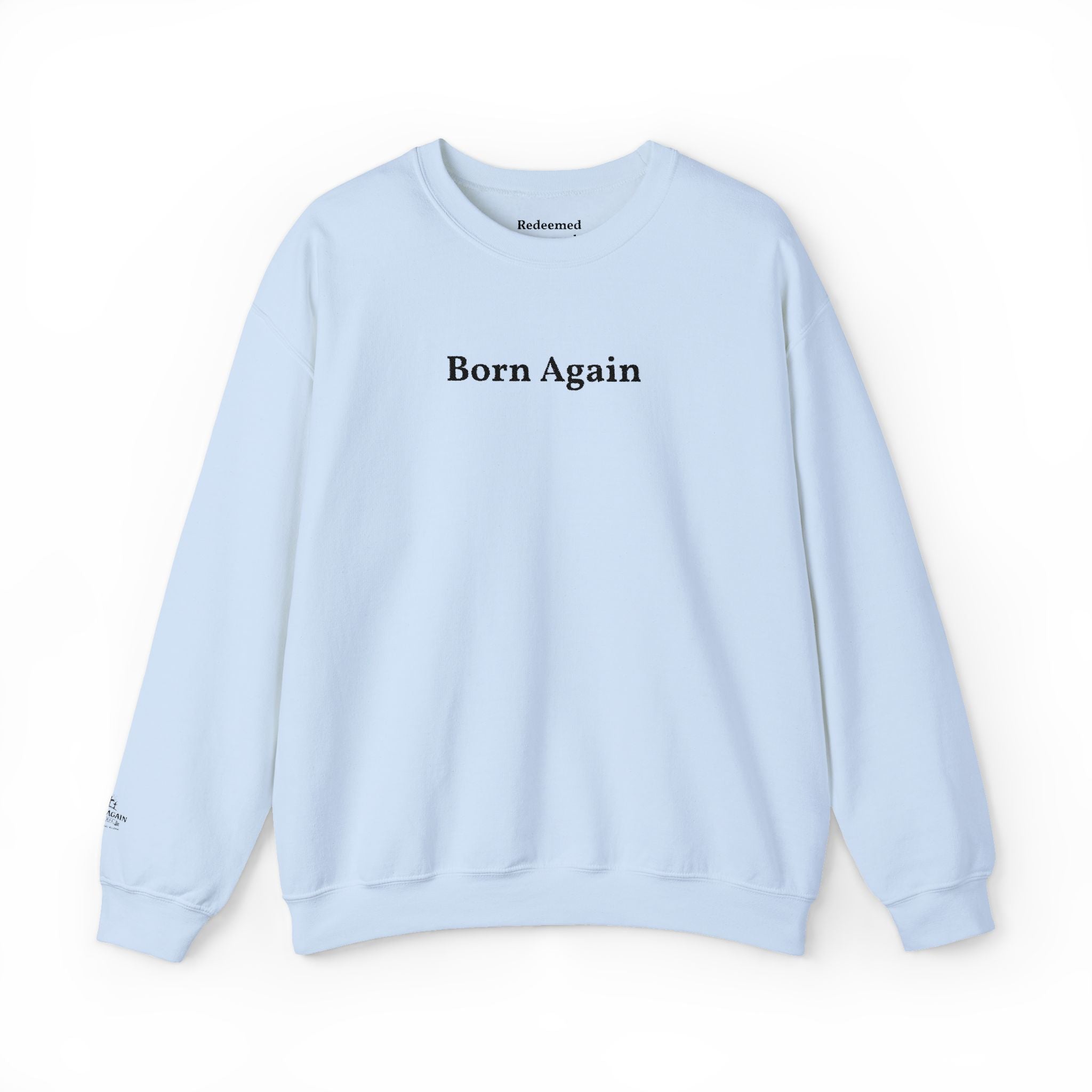Born Again Crewneck Sweatshirt