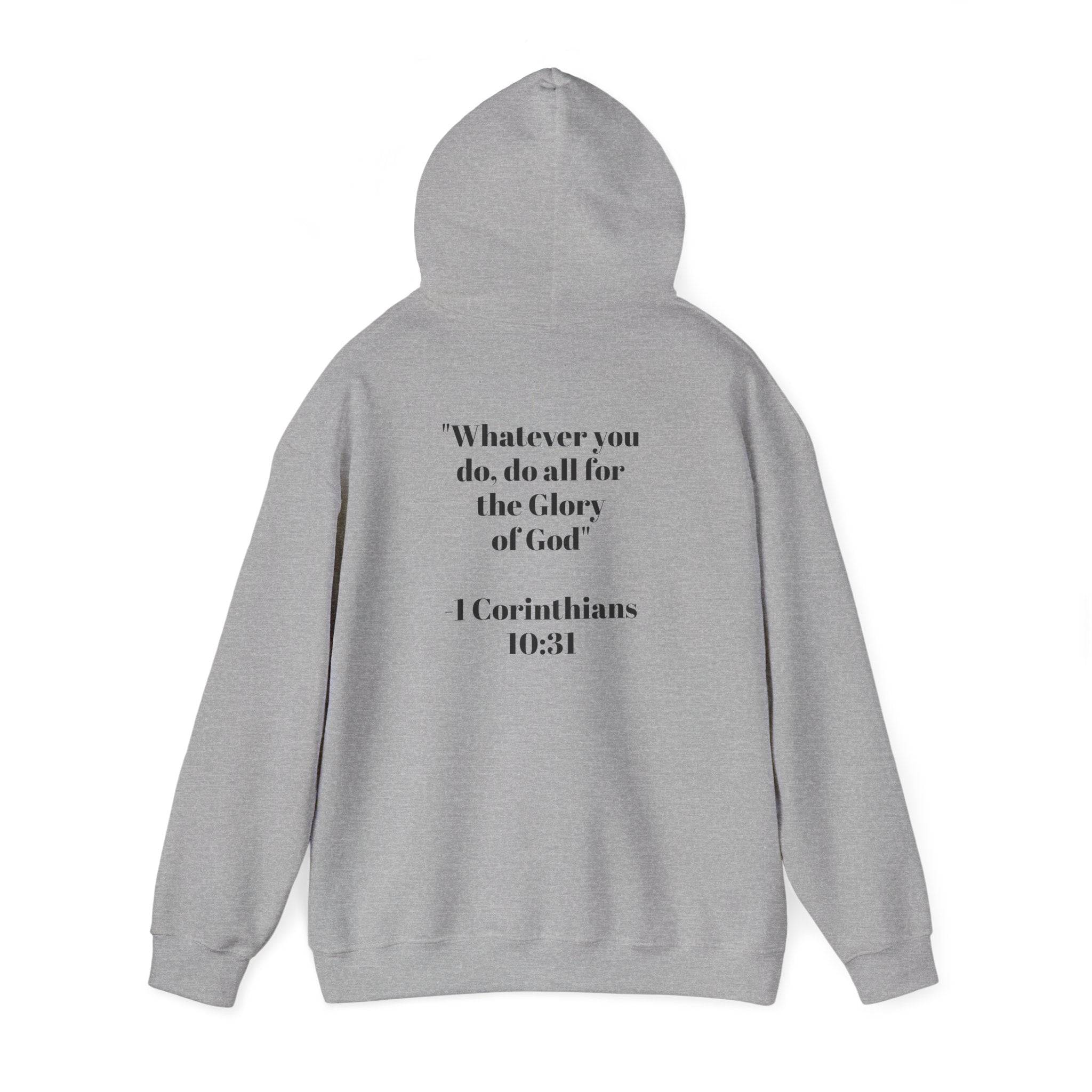Born Again Hoodie —  1 Corinthians 10:31