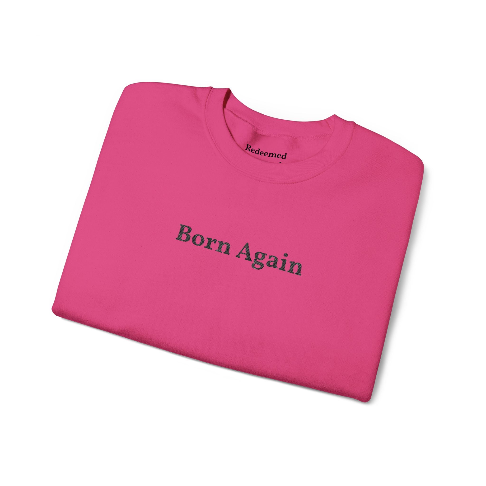 Born Again Crewneck Sweatshirt
