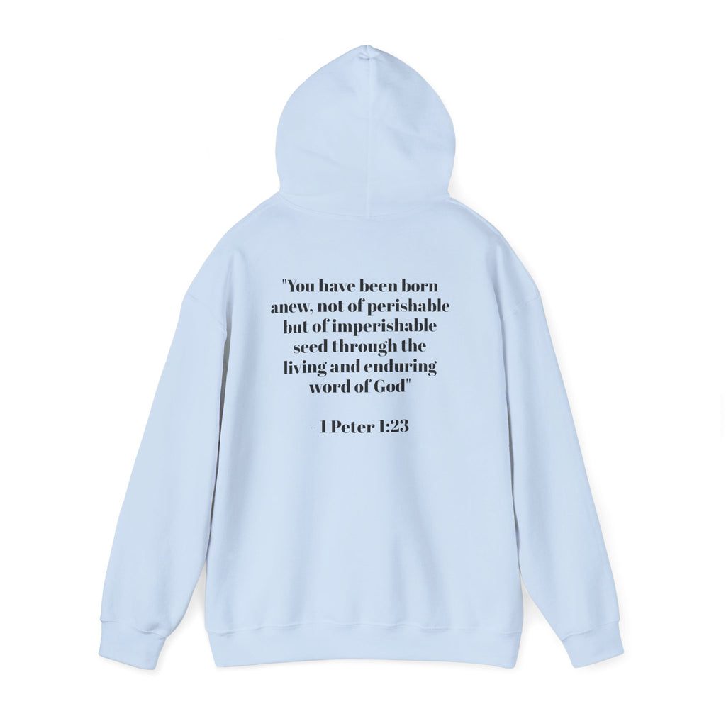 Born Again Hoodie — 1 Peter 1:23