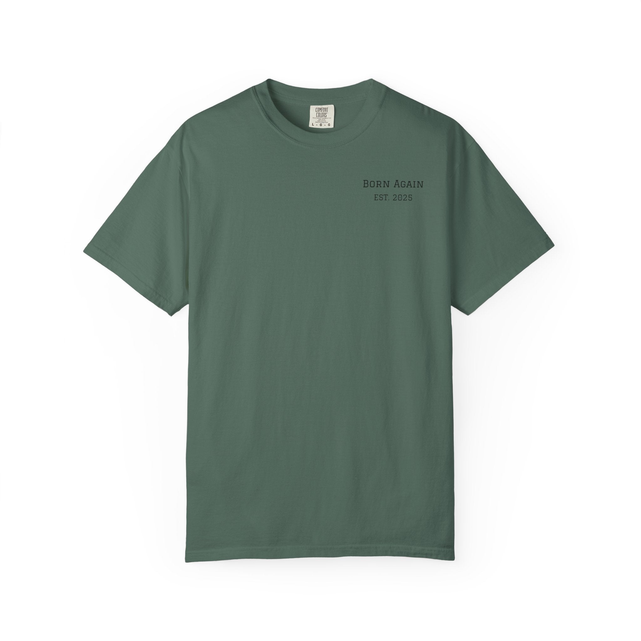 Born Again T-Shirt — "He Is Not Here, He Has Risen" Christian Tee