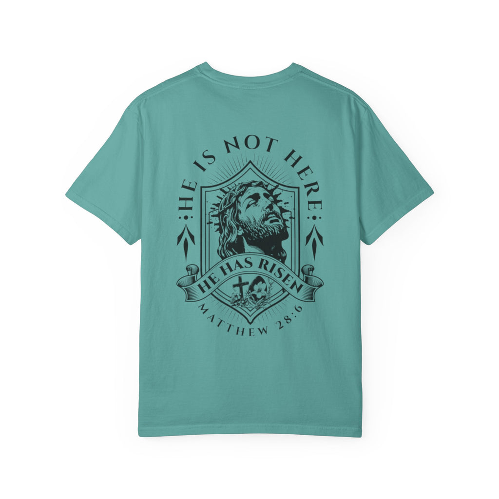 Born Again T-Shirt — "He Is Not Here, He Has Risen" Christian Tee