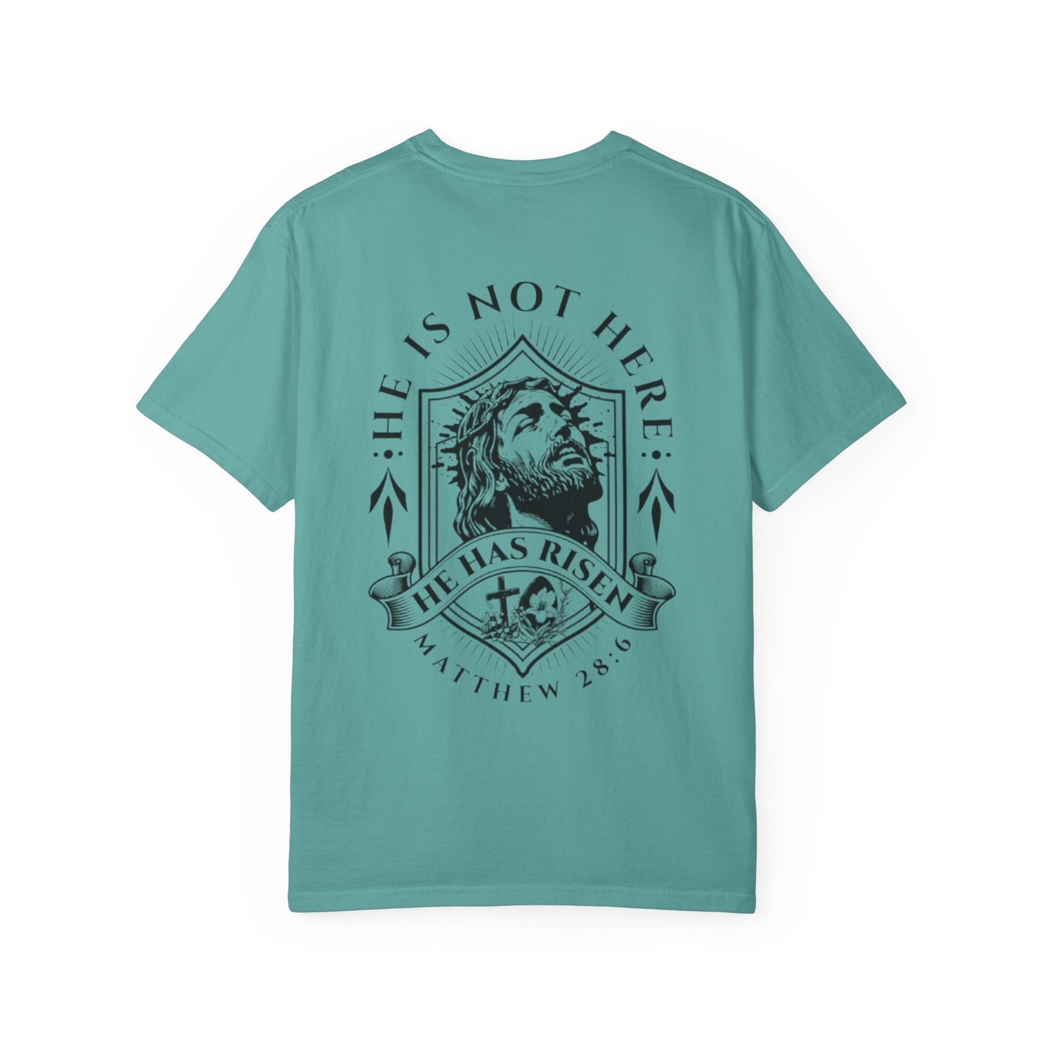 Born Again T-Shirt — "He Is Not Here, He Has Risen" Christian Tee