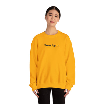 Born Again Crewneck Sweatshirt — Minimal Christian Faith Pullover