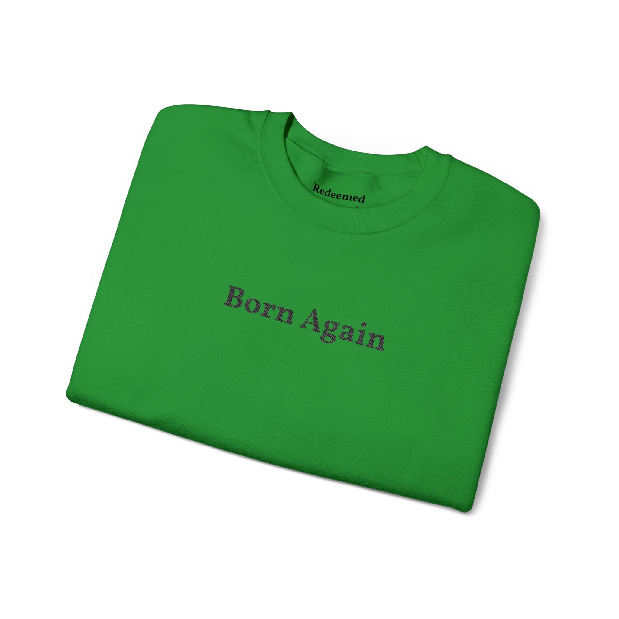 Born Again Crewneck Sweatshirt