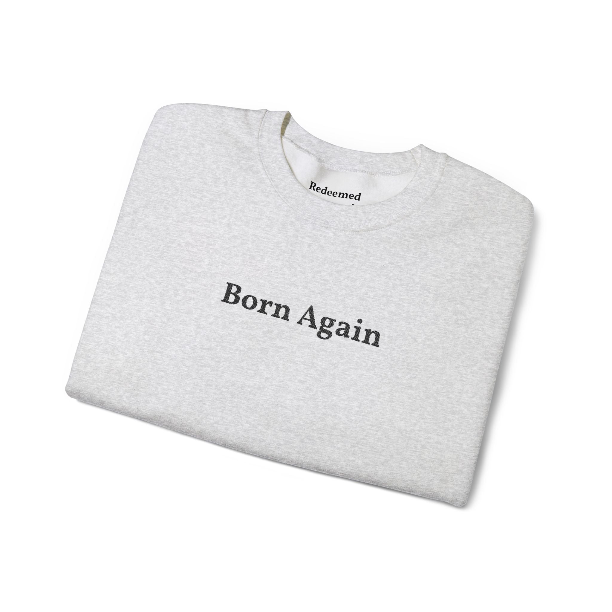 Born Again Crewneck Sweatshirt