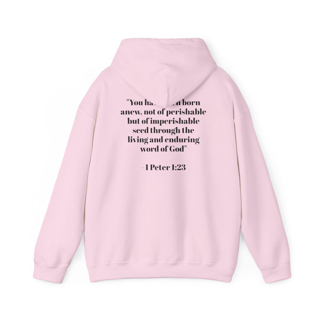 Born Again Hoodie — 1 Peter 1:23