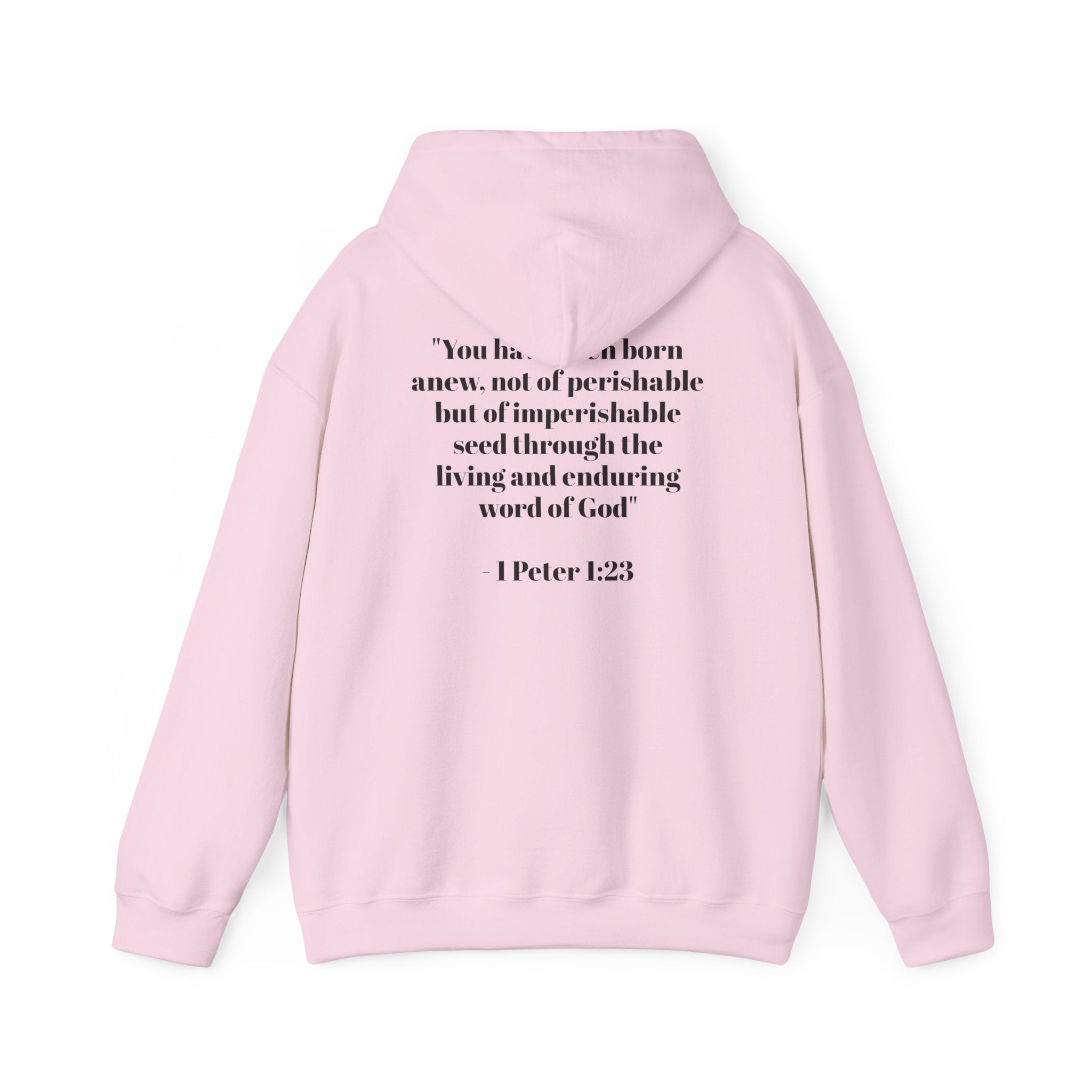 Born Again Hoodie — 1 Peter 1:23