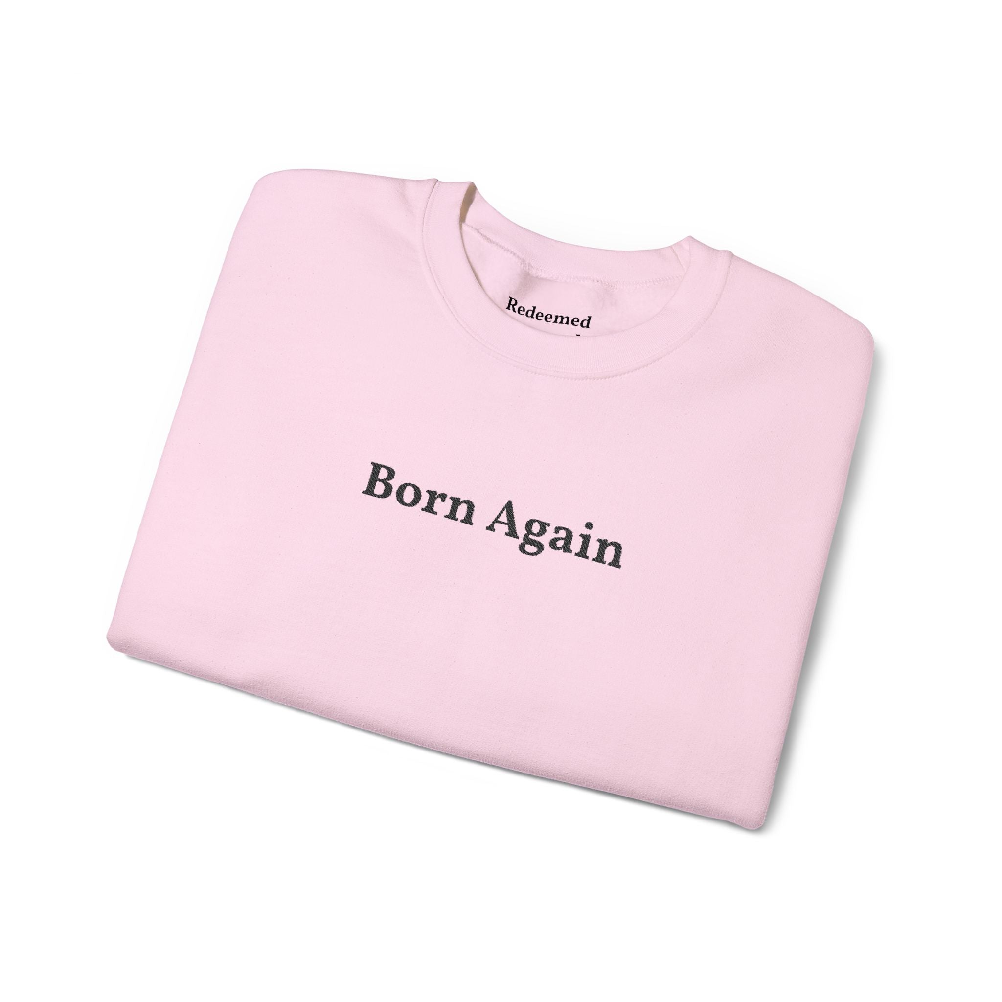 Born Again Crewneck Sweatshirt