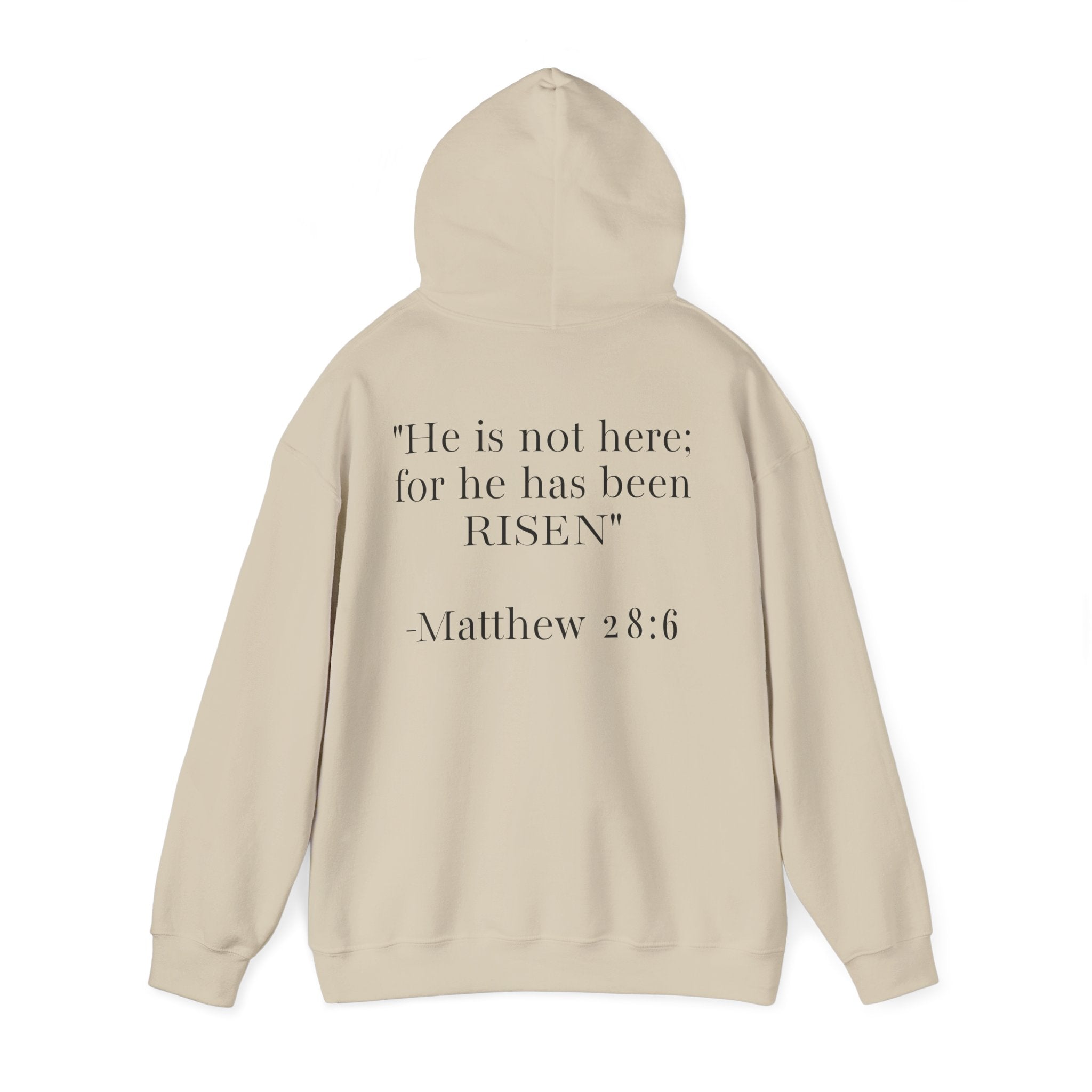 Born Again Hoodie — Christian Faith Hoodie with “He Is Risen” Matthew 28:6 Back Print