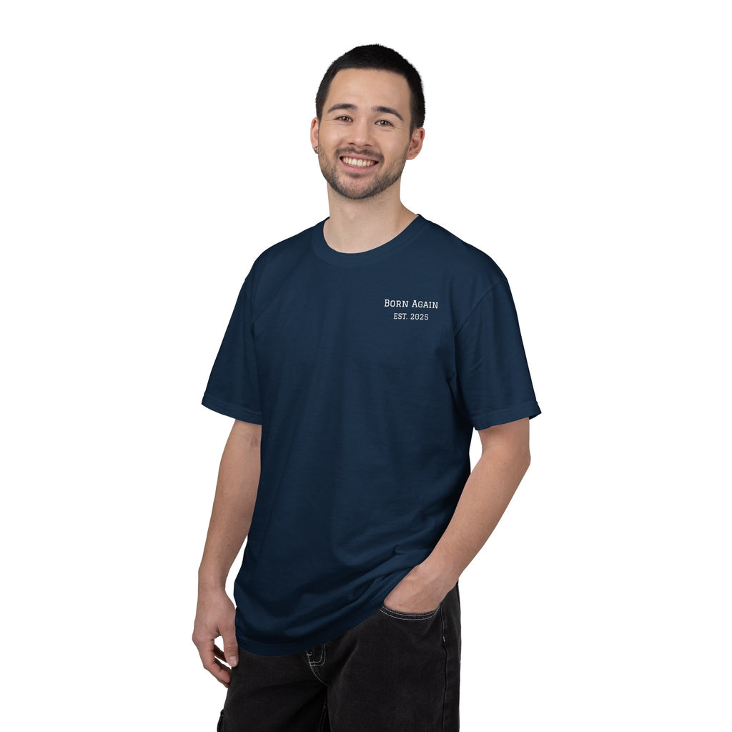 Born Again T-Shirt — "He Is Not Here, He Has Risen" Christian Tee