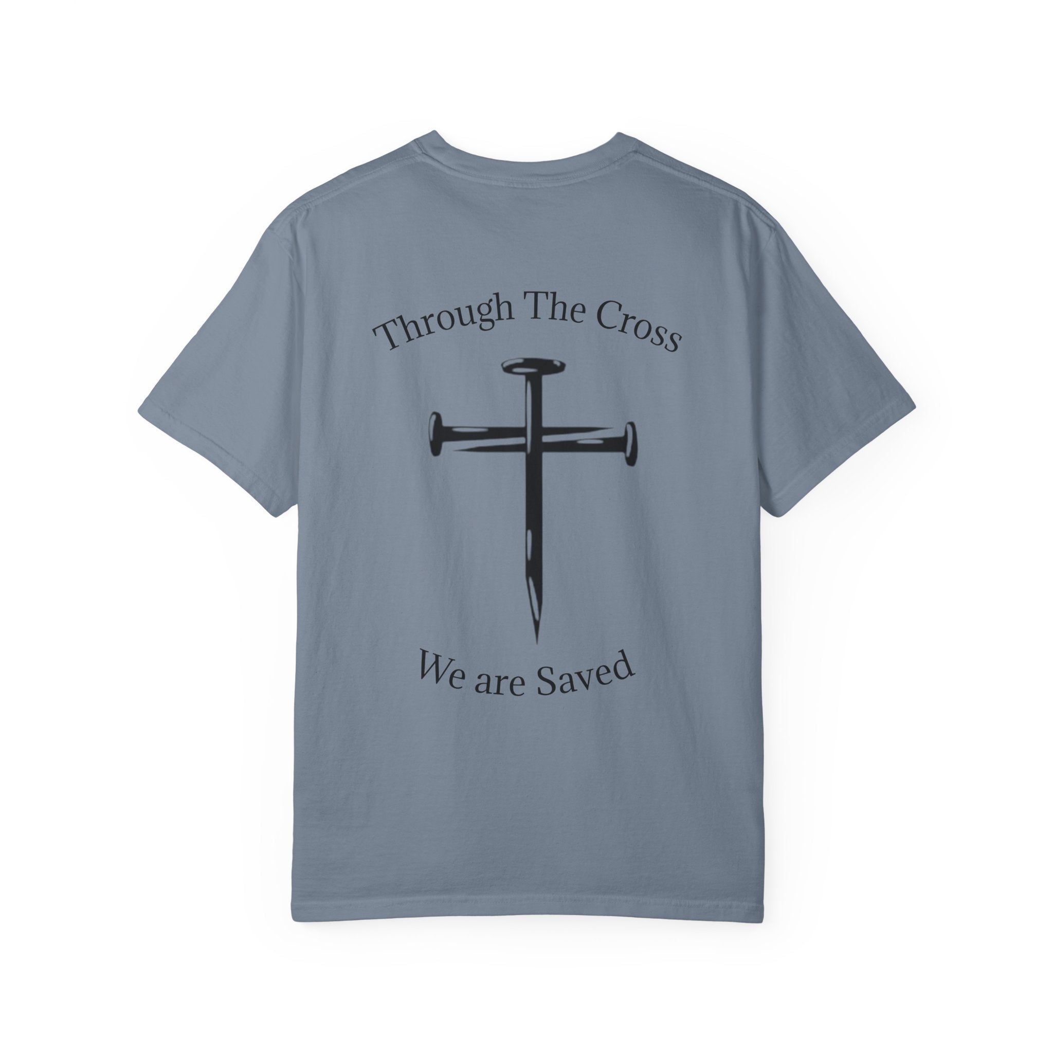 Born Again Christian T-Shirt — "Born Again" Front, Nail Cross Back (We Are Saved)