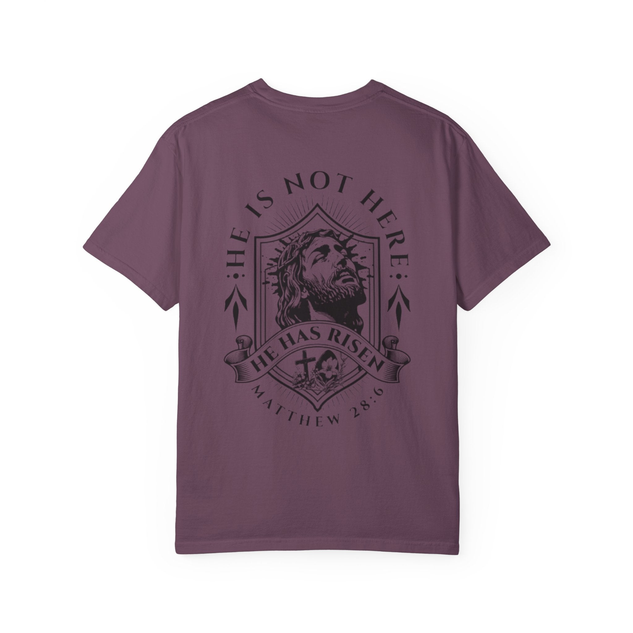Born Again T-Shirt — "He Is Not Here, He Has Risen" Christian Tee
