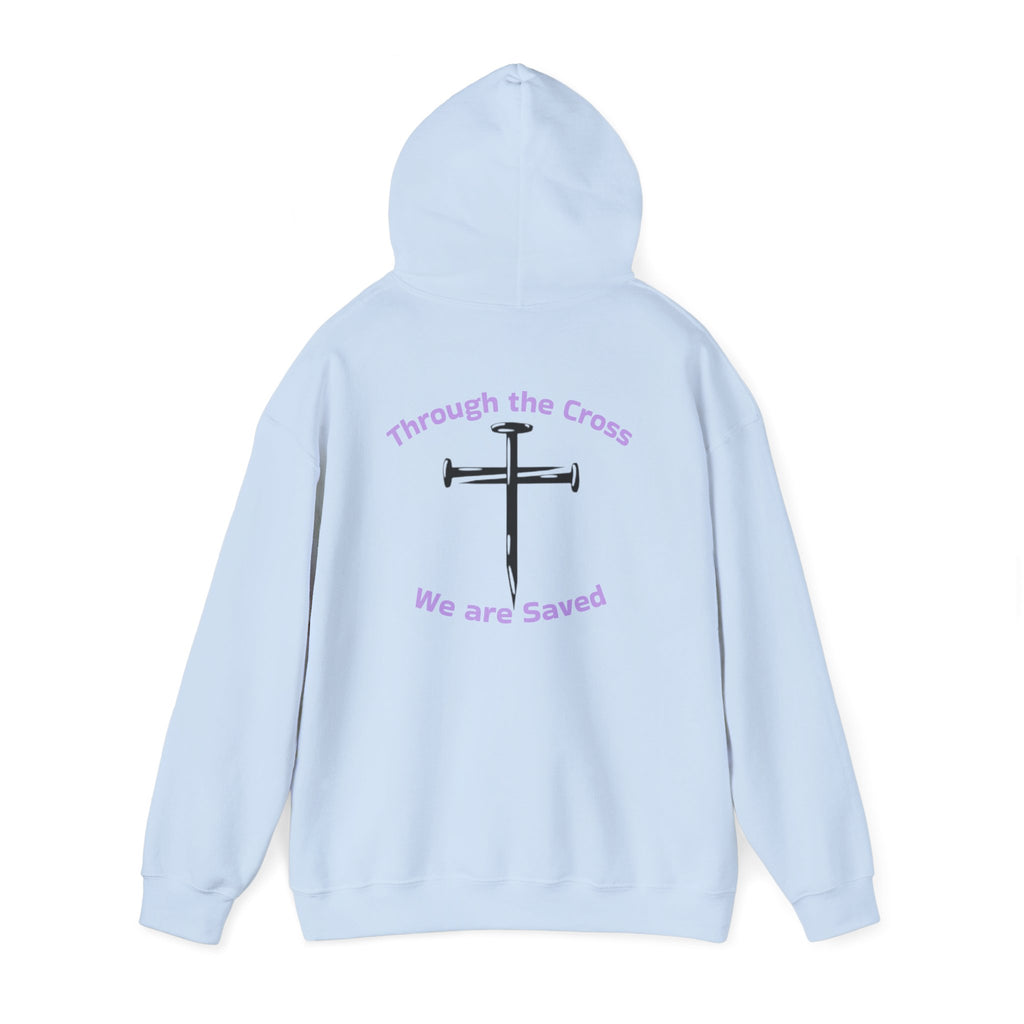 Born Again Cross Hoodie — "Born Again" Floral Front & "Through a Cross We are Saved" Back Christian Pullover