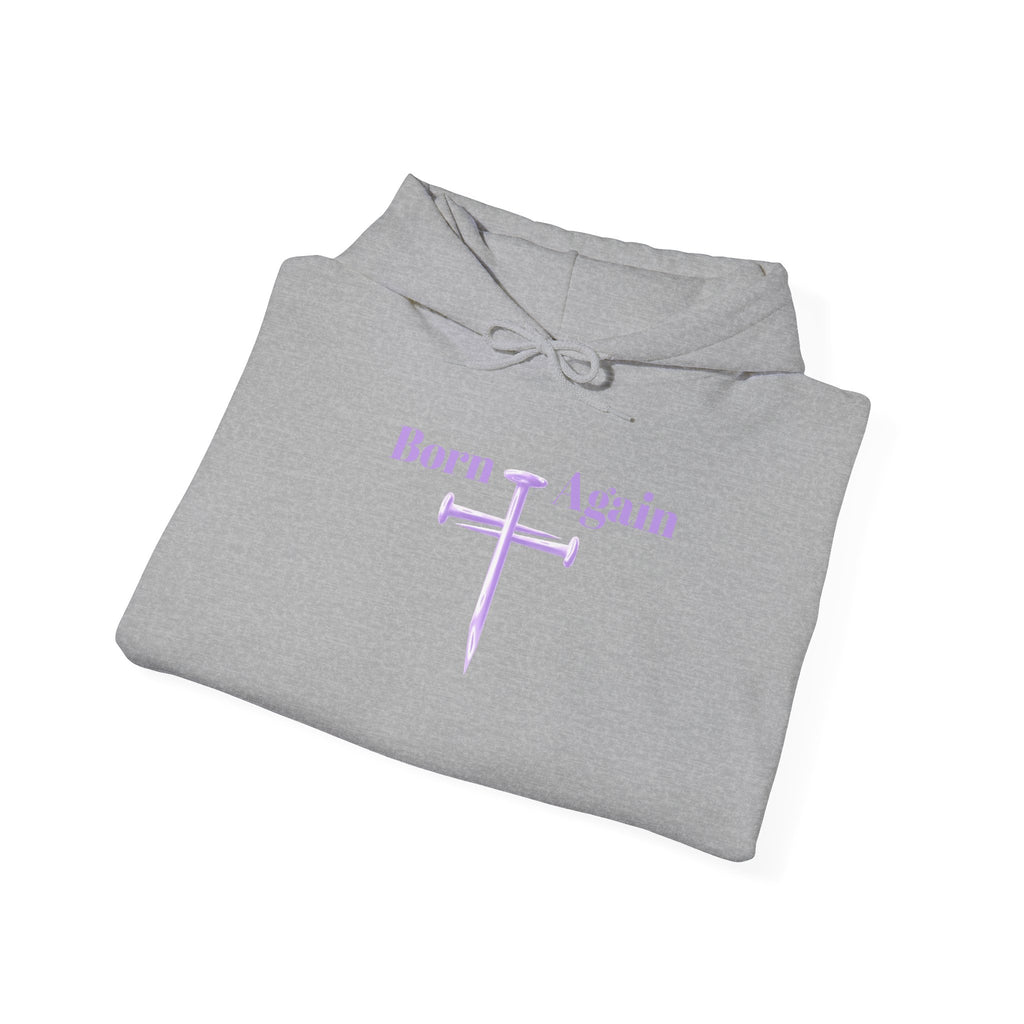 Born Again Cross Hoodie — "Born Again" Floral Front & "Through a Cross We are Saved" Back Christian Pullover