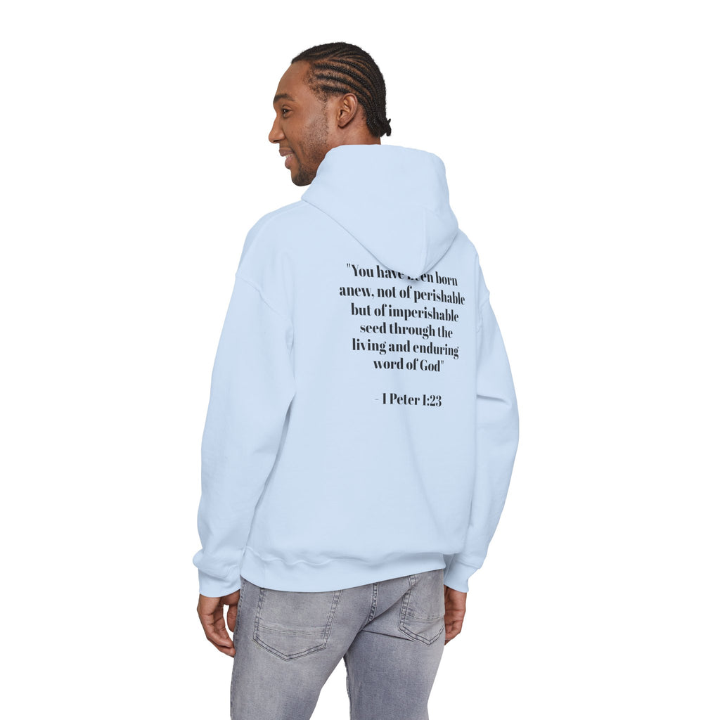 Born Again Hoodie — 1 Peter 1:23