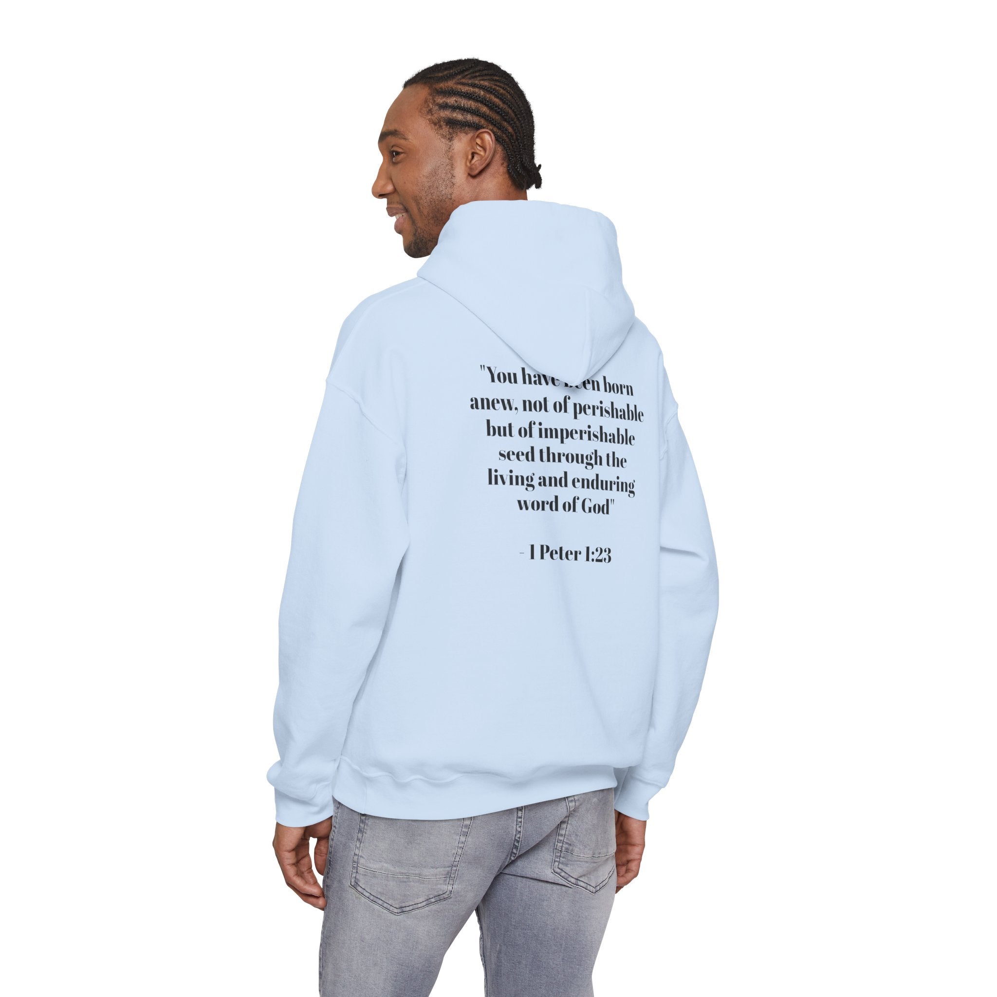 Born Again Hoodie — 1 Peter 1:23