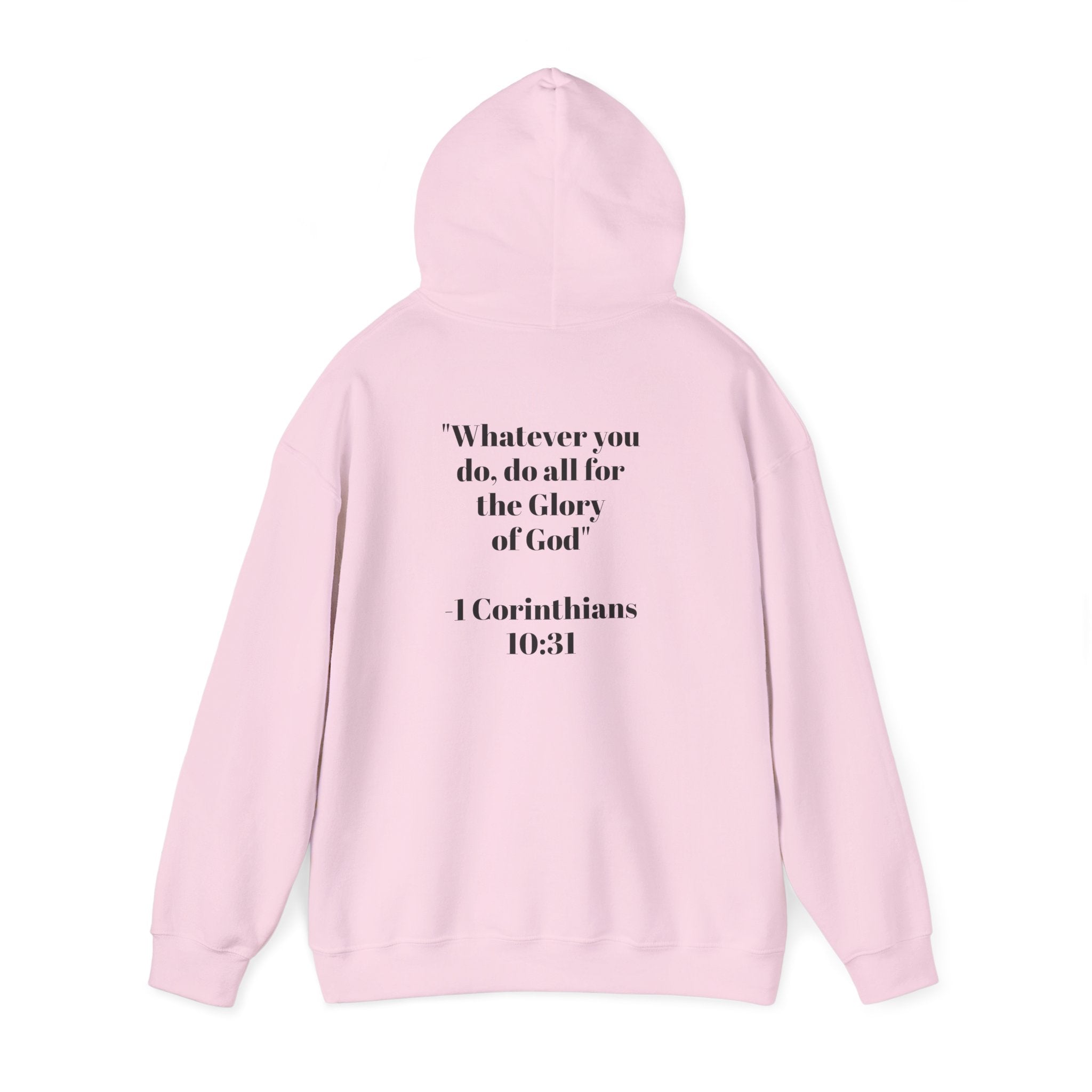 Born Again Hoodie —  1 Corinthians 10:31