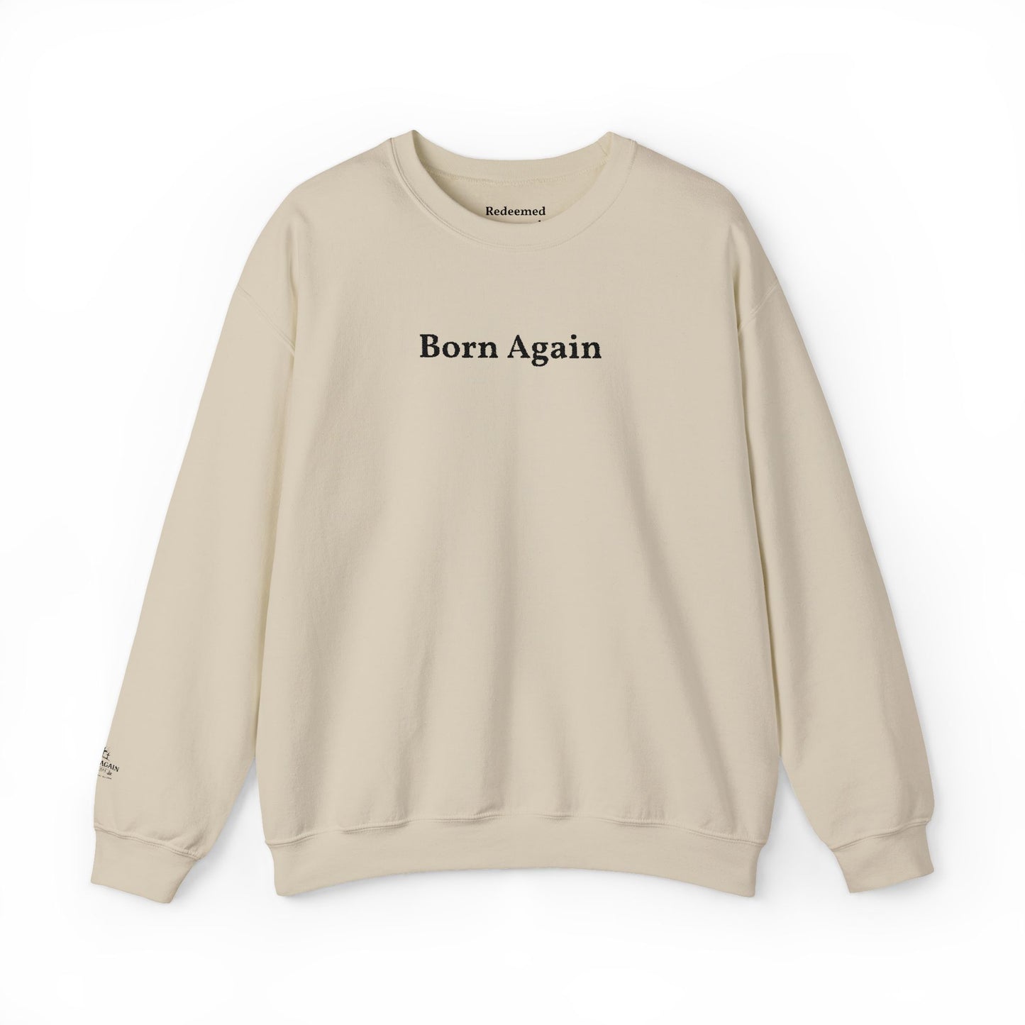 Born Again Crewneck Sweatshirt — Minimal Christian Faith Pullover