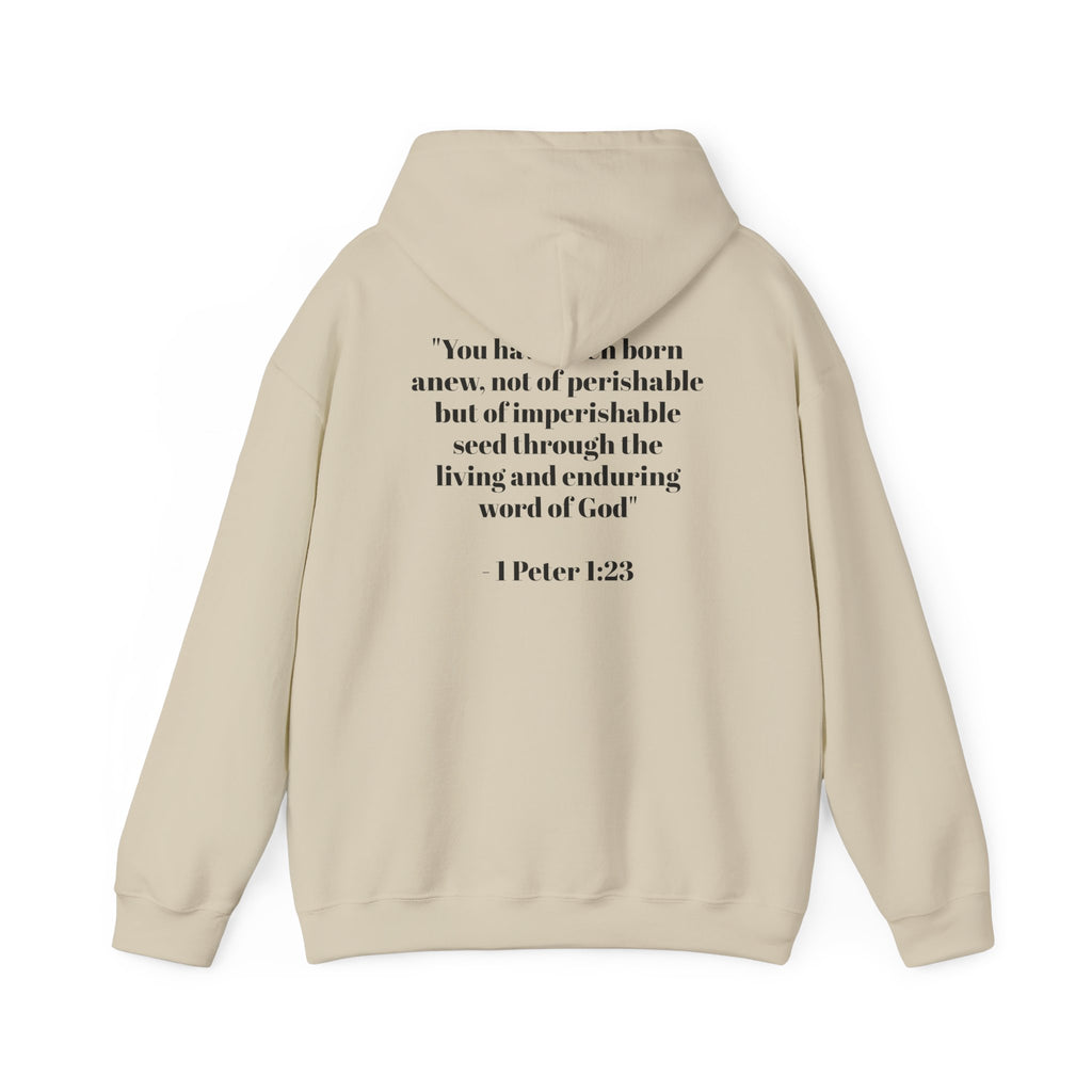 Born Again Hoodie — 1 Peter 1:23