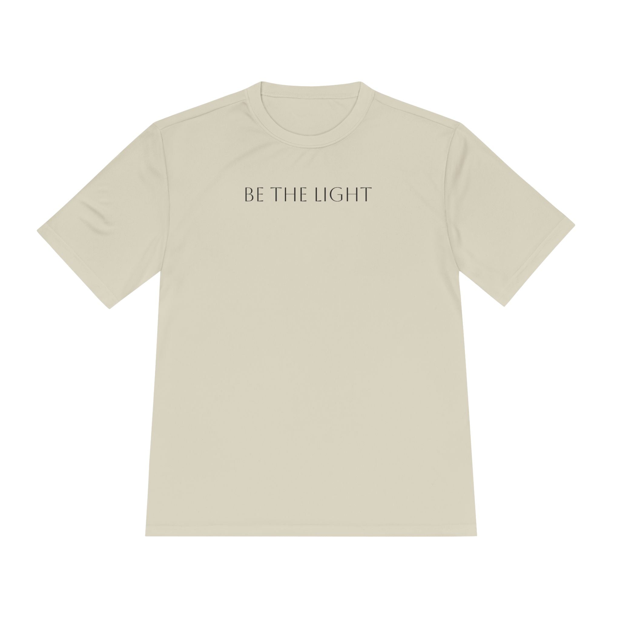 Unise T-Shirt- "Be The Light"