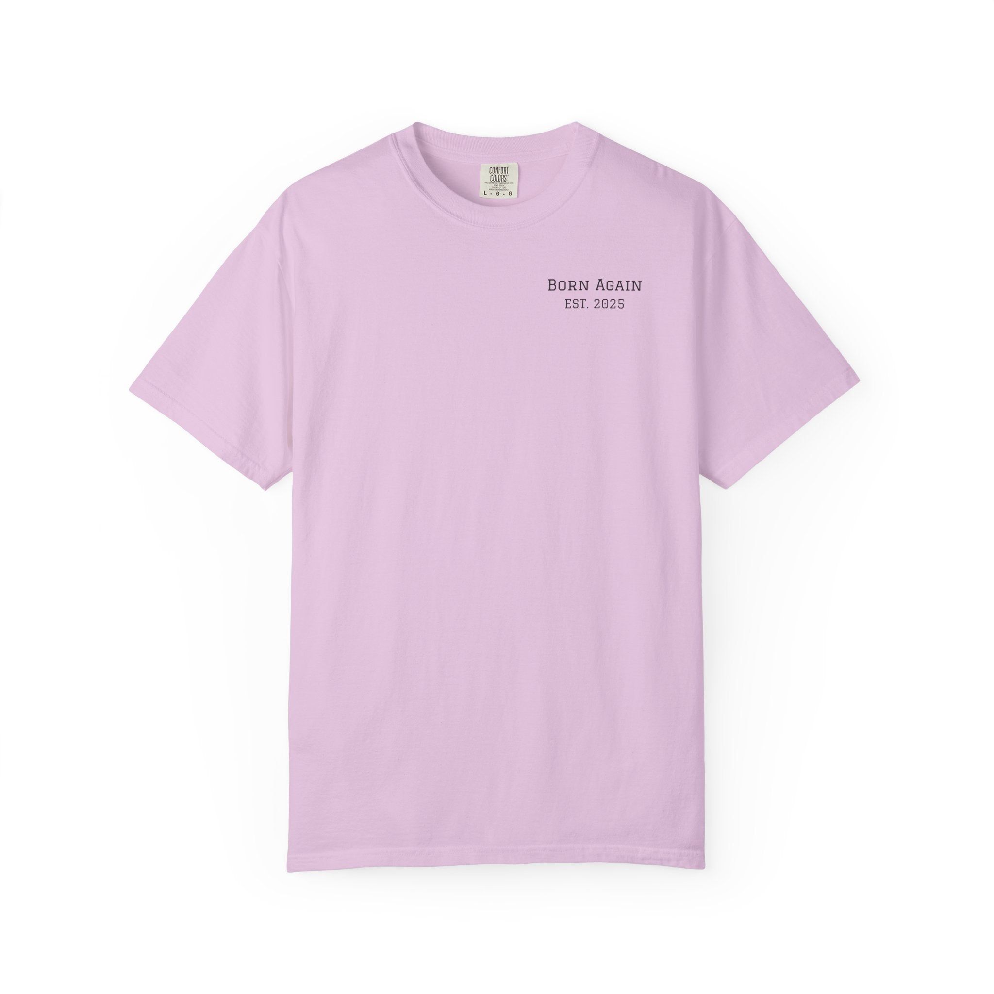 Born Again Christian T-Shirt — "Born Again" Front, Nail Cross Back (We Are Saved)