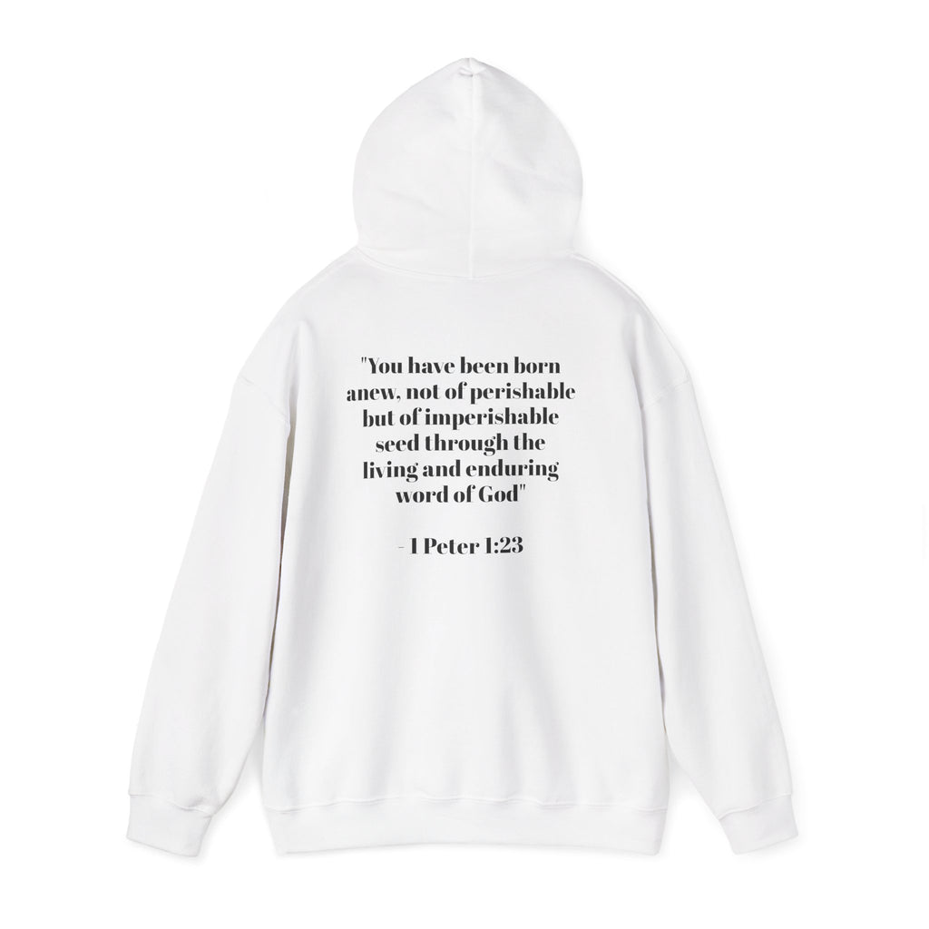 Born Again Hoodie — 1 Peter 1:23