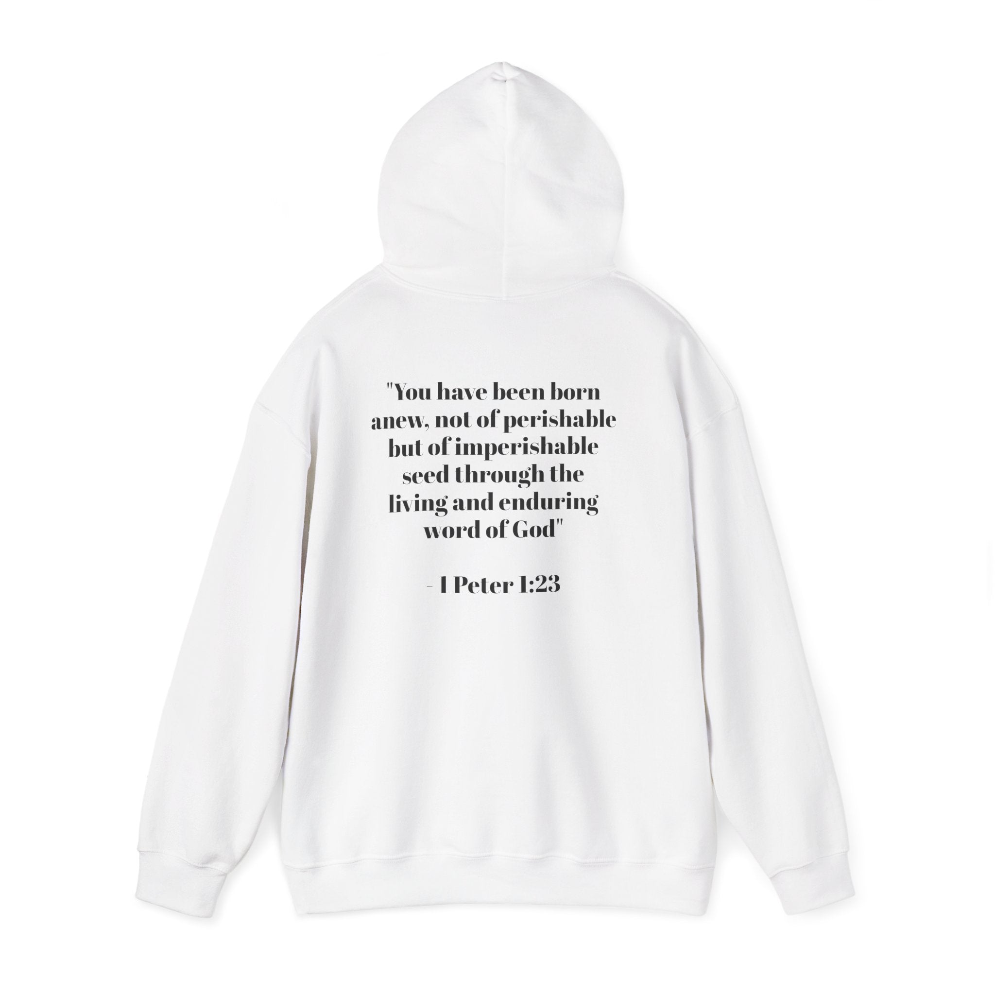 Born Again Hoodie — 1 Peter 1:23