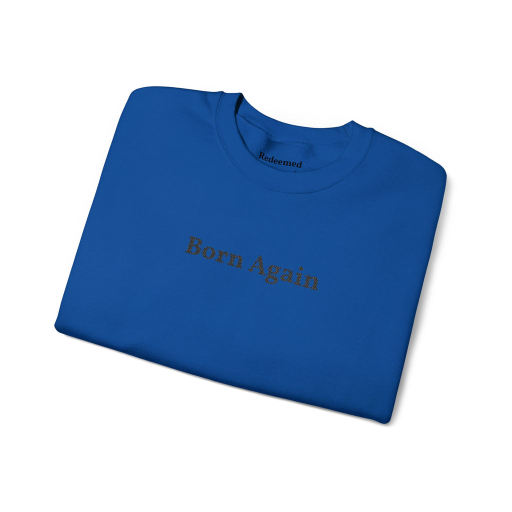 Born Again Crewneck Sweatshirt