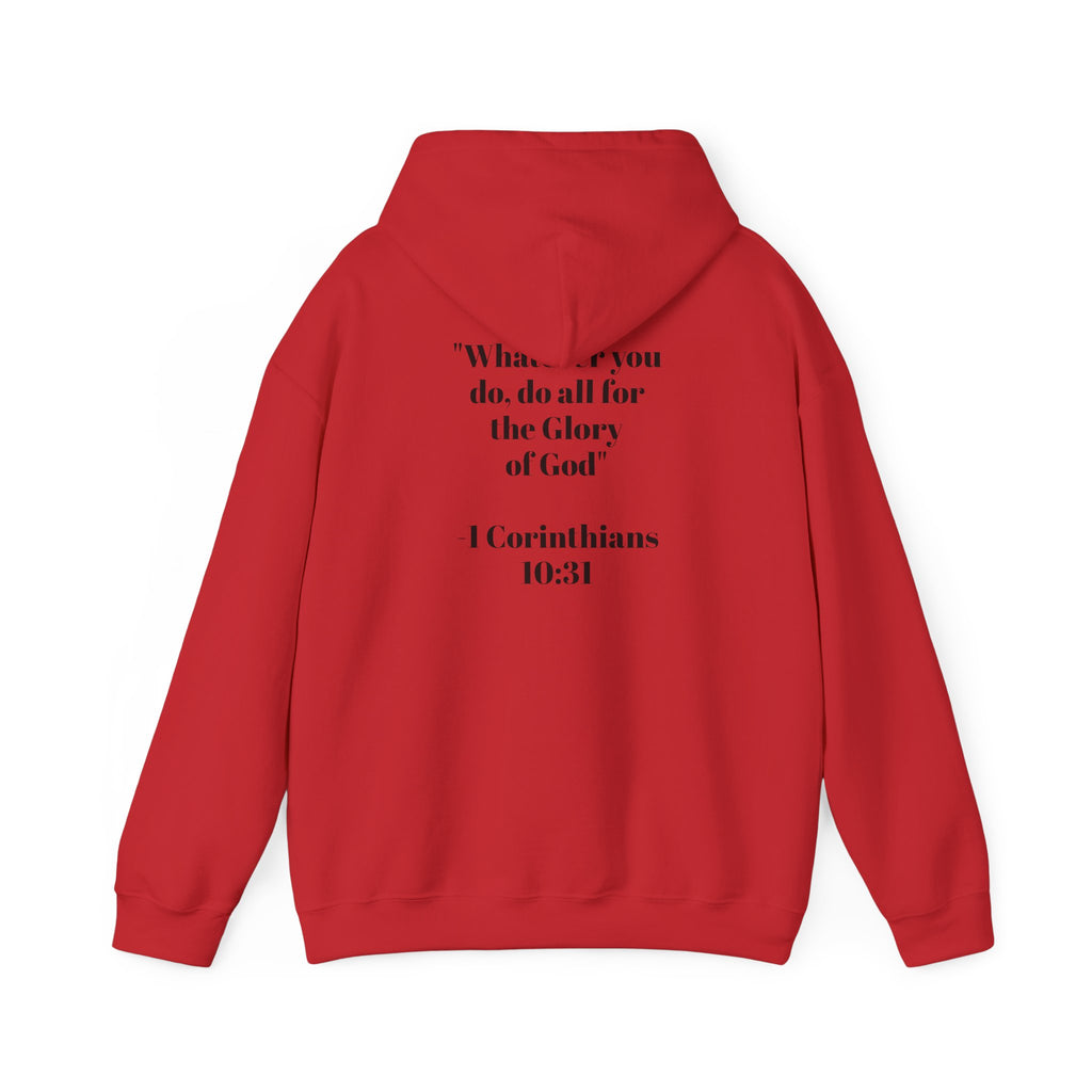 Born Again Hoodie —  1 Corinthians 10:31