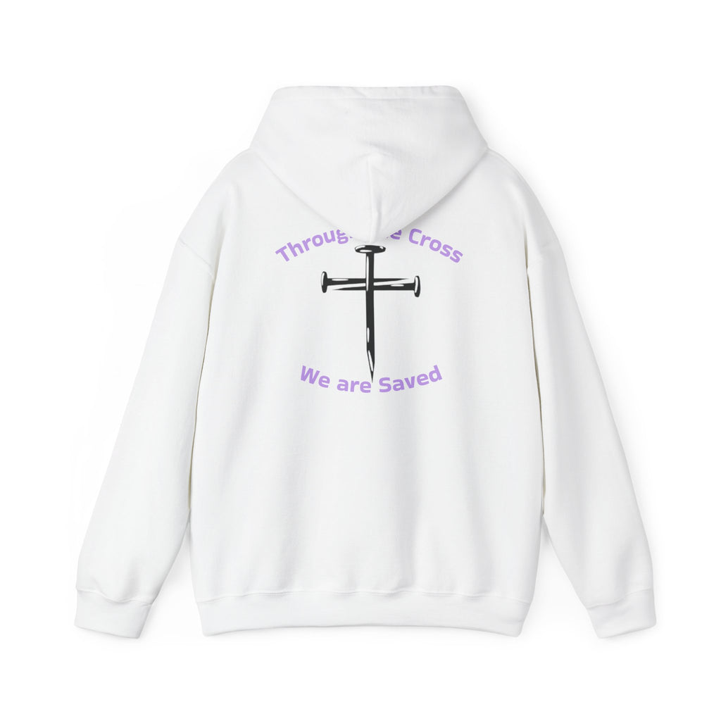Born Again Cross Hoodie — "Born Again" Floral Front & "Through a Cross We are Saved" Back Christian Pullover