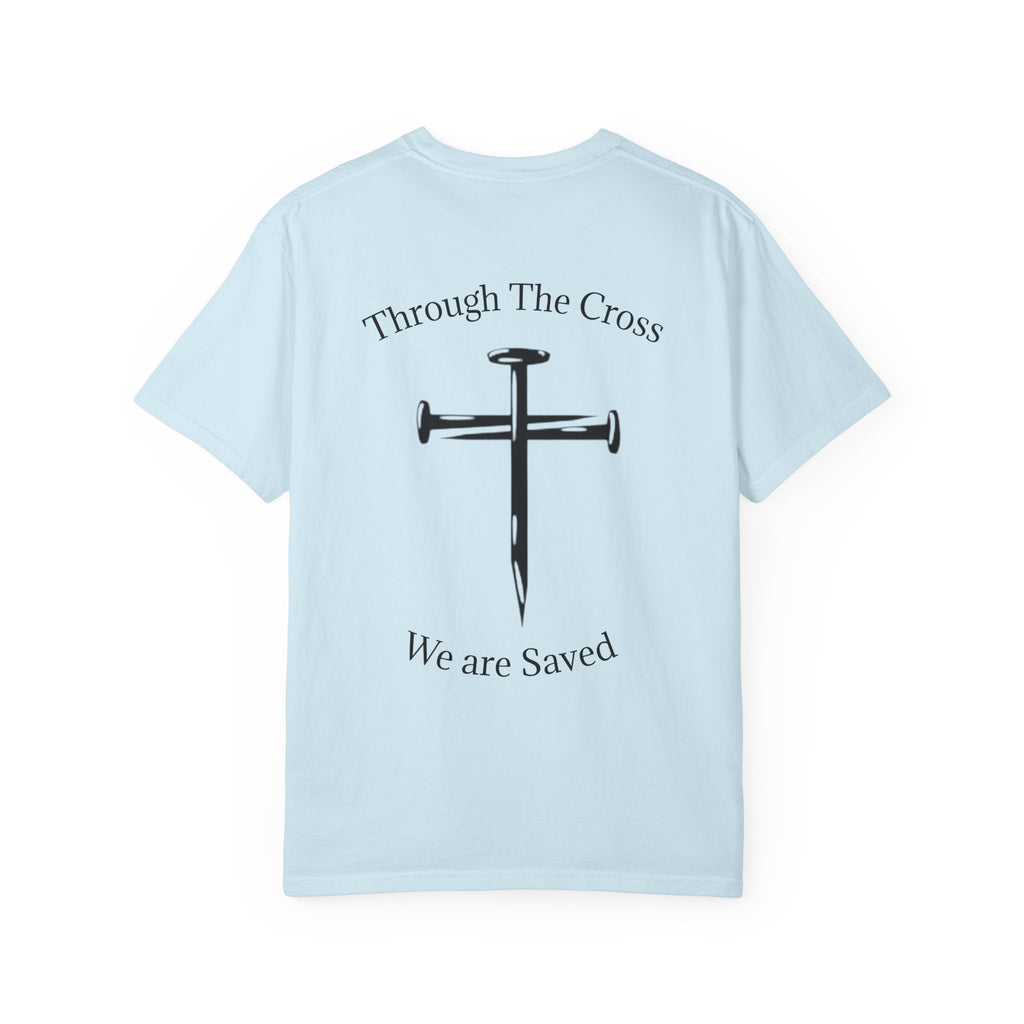 Born Again Christian T-Shirt — "Born Again" Front, Nail Cross Back (We Are Saved)