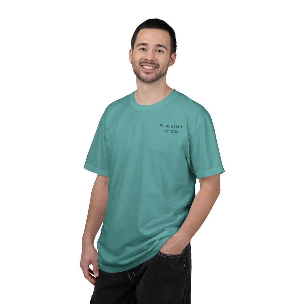 Born Again T-Shirt — "He Is Not Here, He Has Risen" Christian Tee