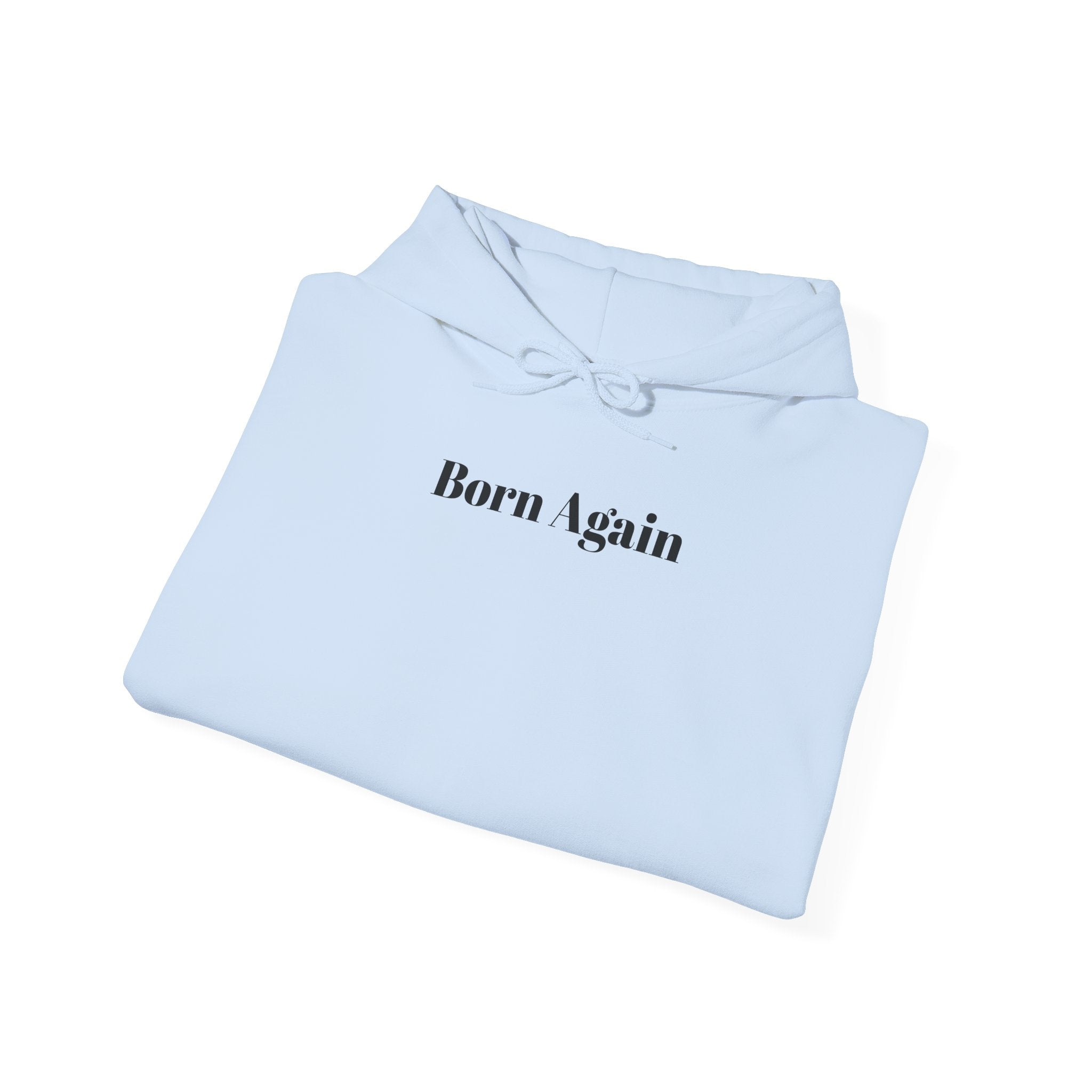 Born Again Hoodie – Christian Scripture John 3:16