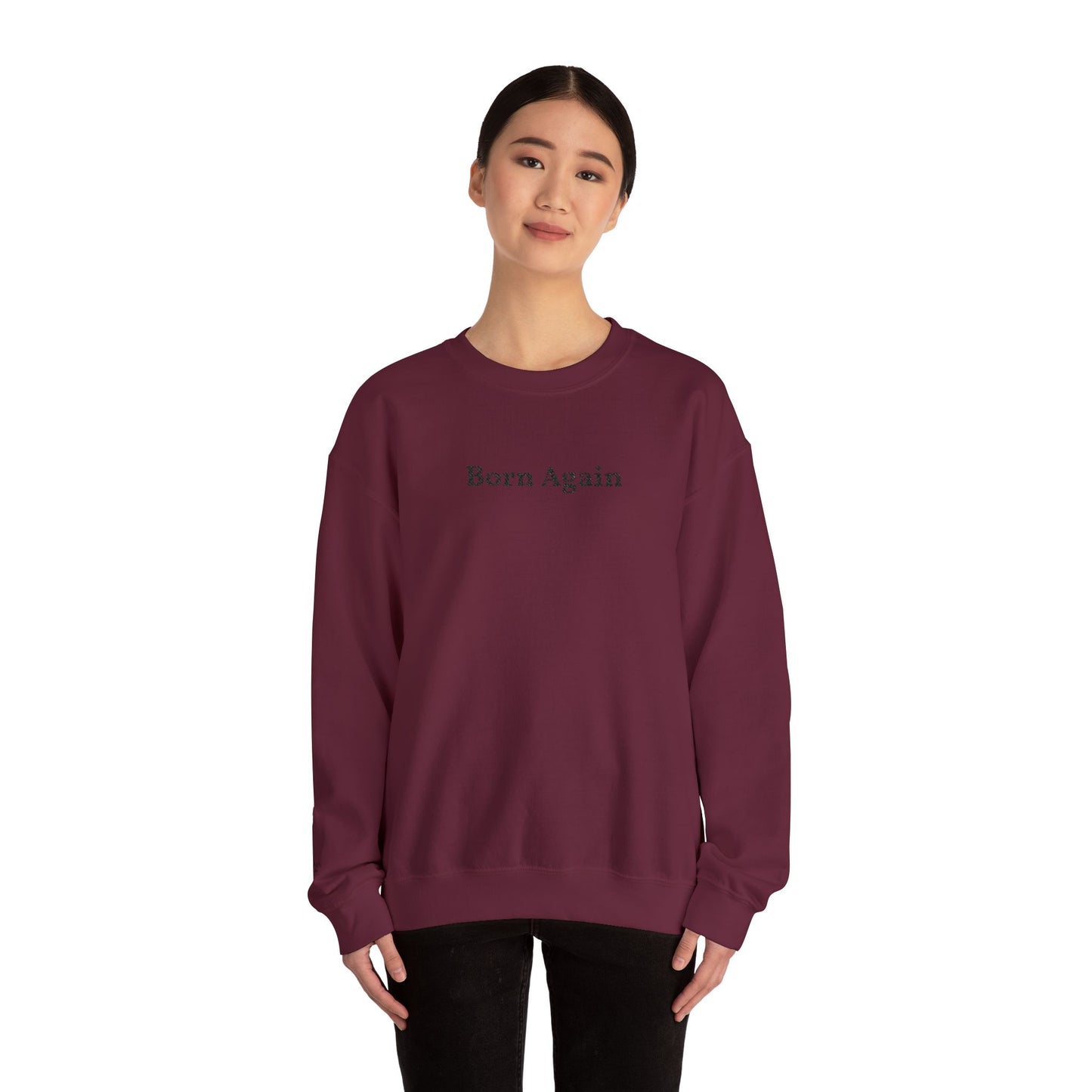 Born Again Crewneck Sweatshirt — Minimal Christian Faith Pullover