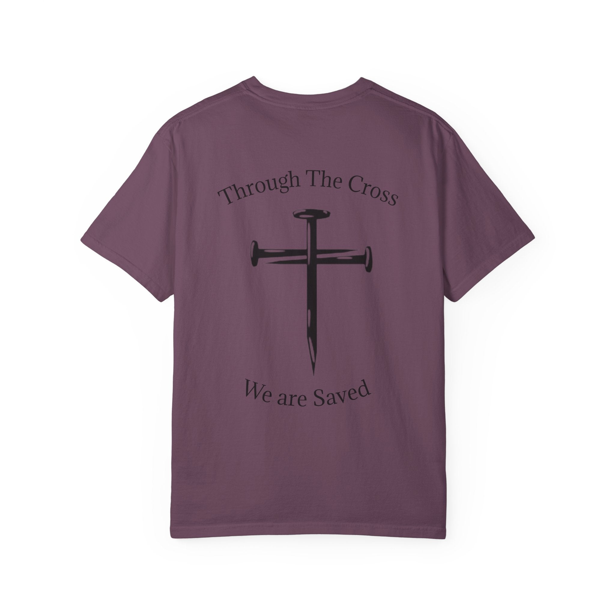 Born Again Christian T-Shirt — "Born Again" Front, Nail Cross Back (We Are Saved)