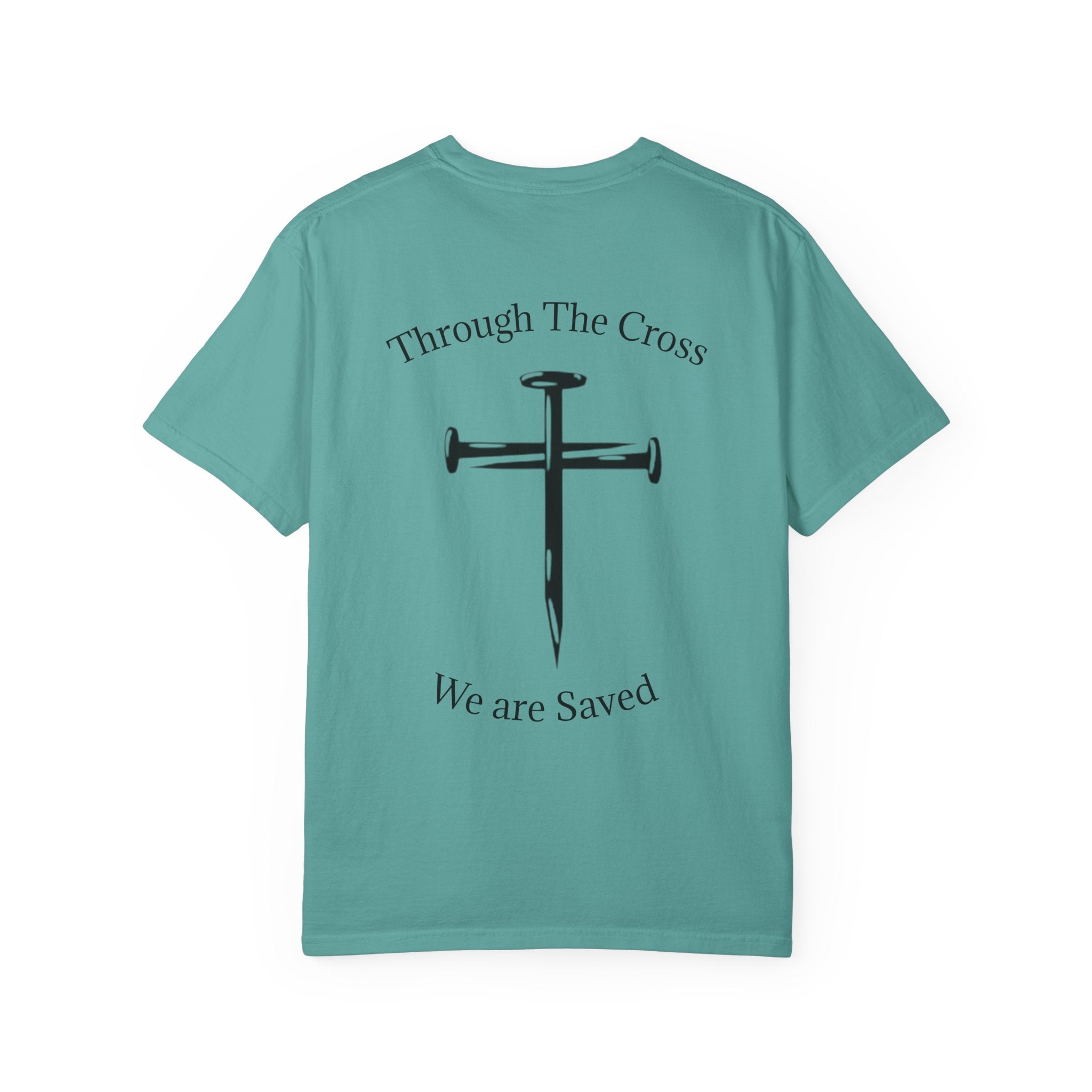Born Again Christian T-Shirt — "Born Again" Front, Nail Cross Back (We Are Saved)