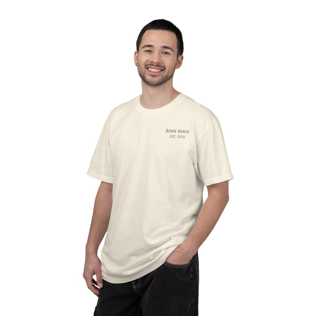 Born Again T-Shirt — "He Is Not Here, He Has Risen" Christian Tee
