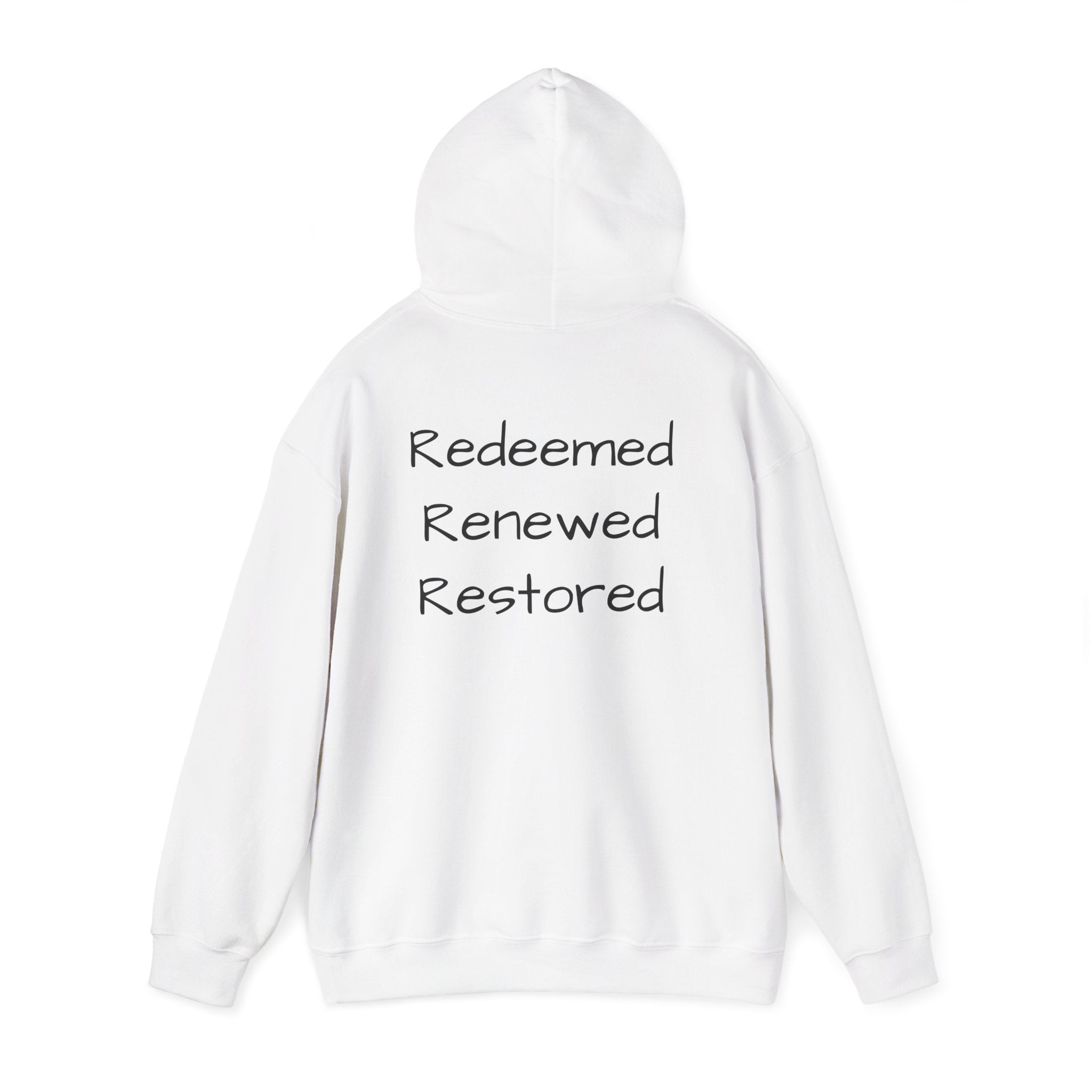 Born Again Hoodie — "Redeemed, Renewed, Restored"