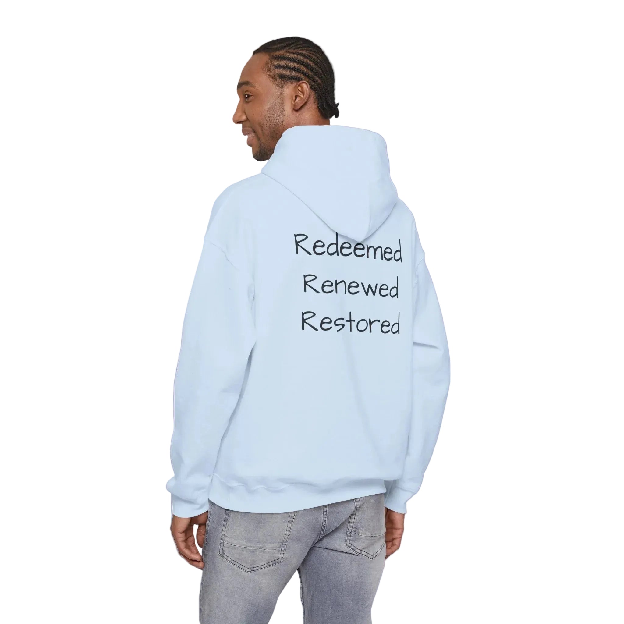 Born Again Hoodie — "Redeemed, Renewed, Restored"