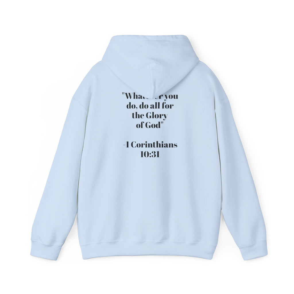 Born Again Hoodie —  1 Corinthians 10:31
