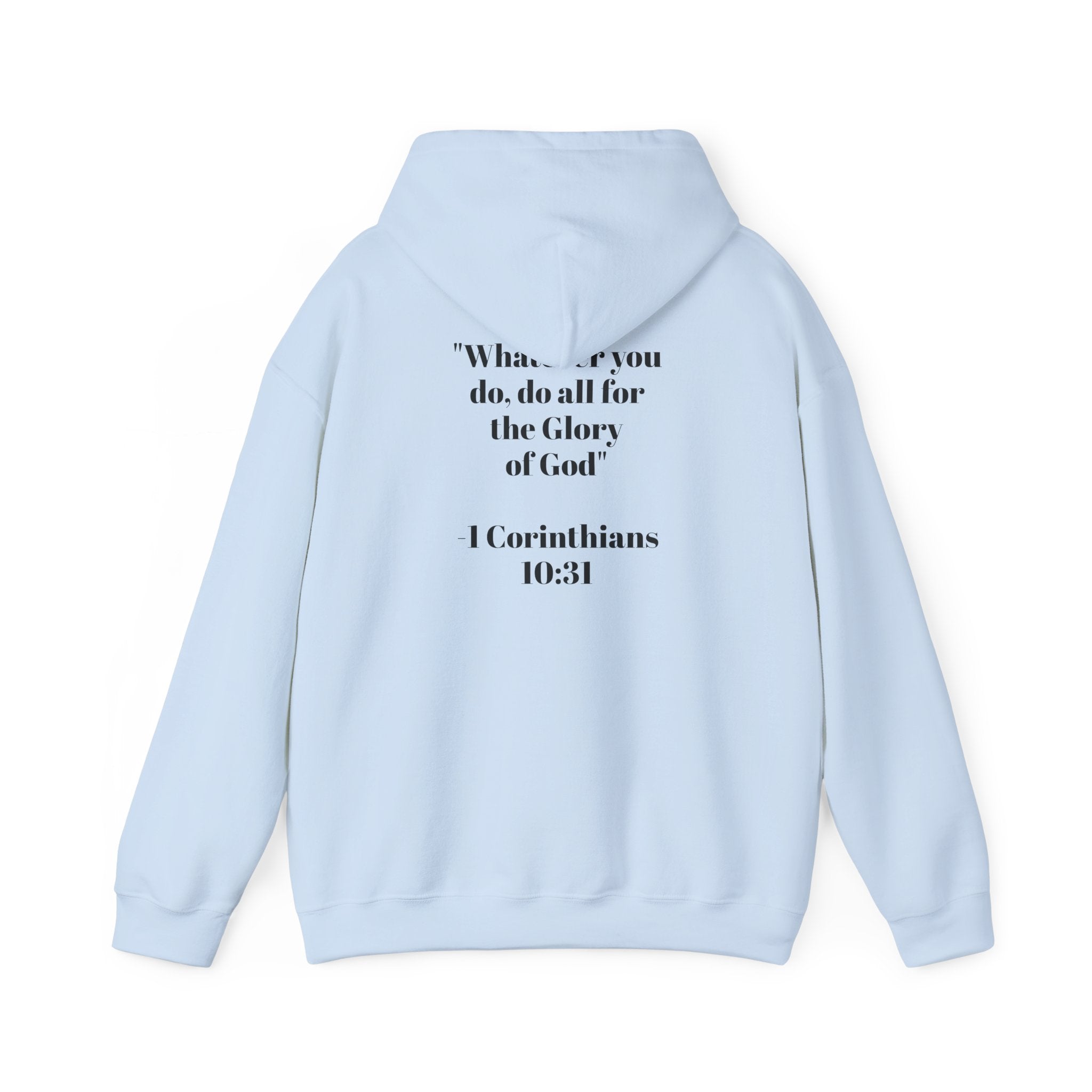 Born Again Hoodie —  1 Corinthians 10:31