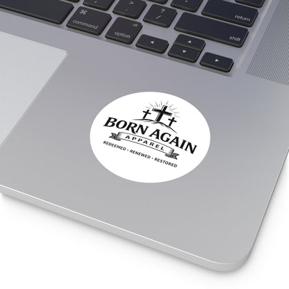 Born Again Round Vinyl Sticker — Christian Cross Logo, "Redeemed • Renewed • Restored"