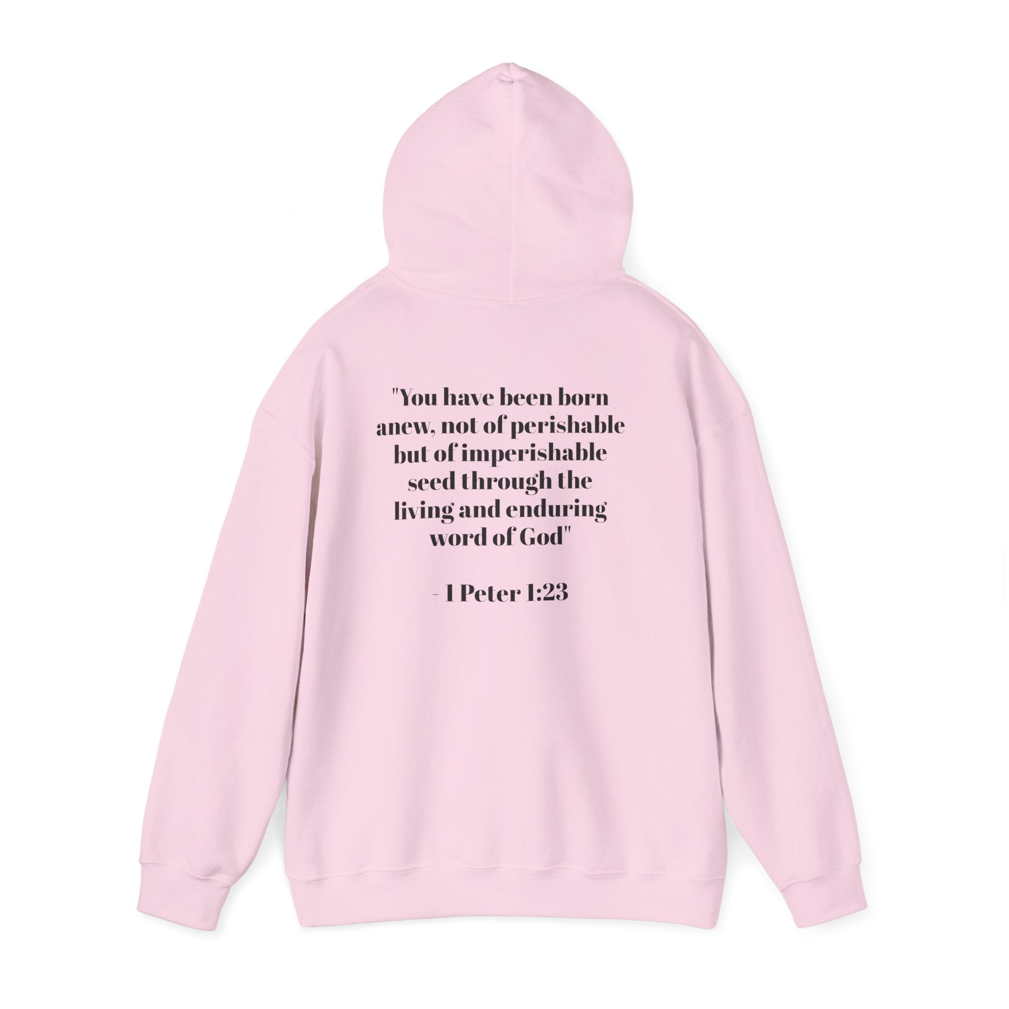Born Again Hoodie — 1 Peter 1:23